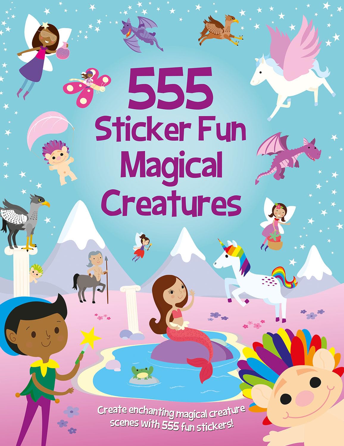 555 Sticker Fun Magical Creatures: Activity Book - Ages 5-7 | 56 Pages | English