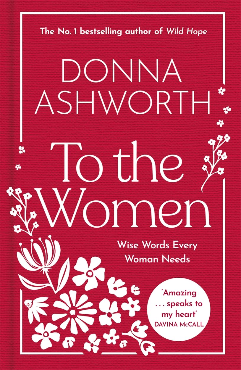Donna Ashworth - To the Women: The New Collection | Hardcover
