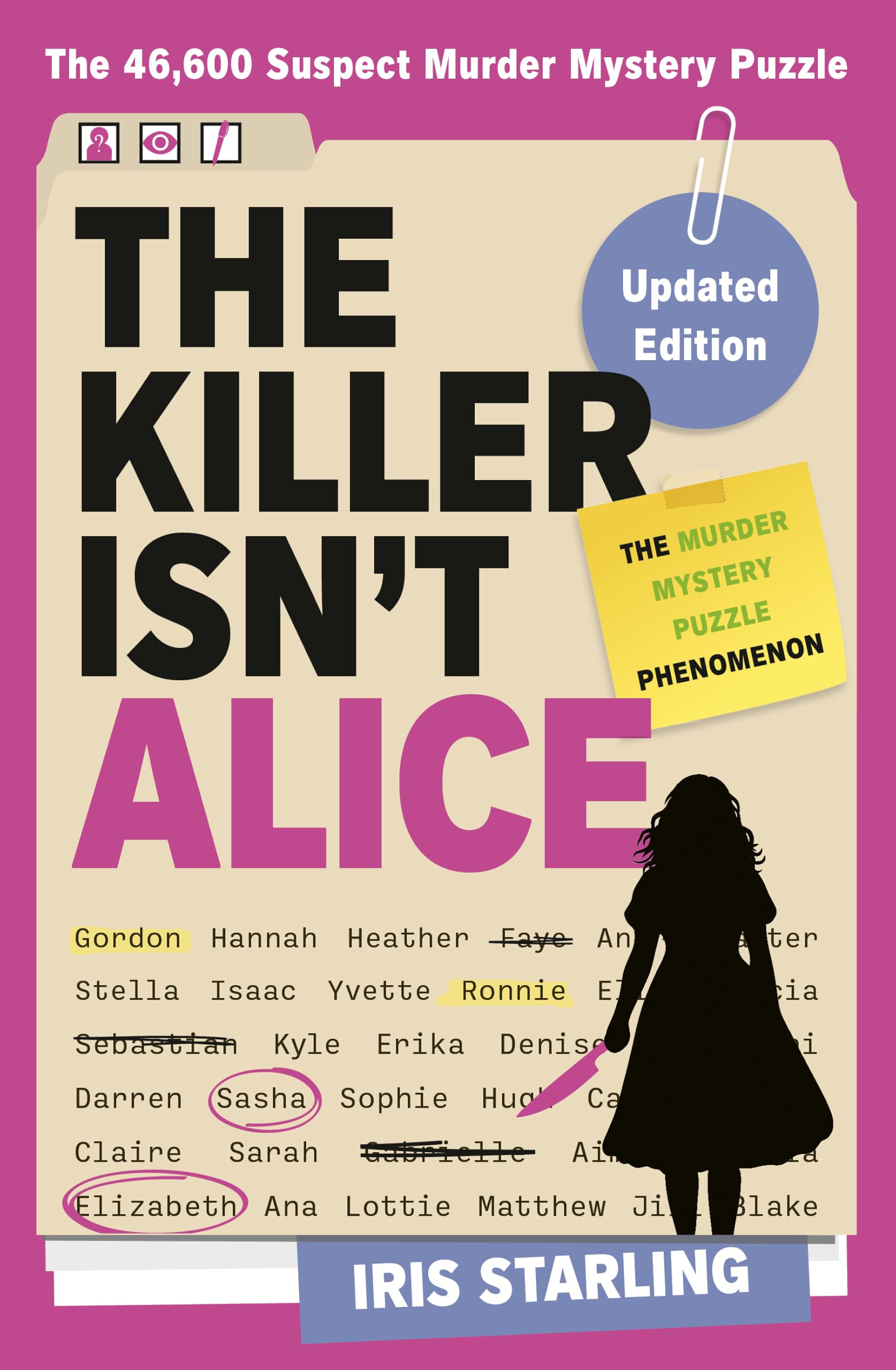 The Killer Isn't Alice: The Bestselling Interactive Murder Mystery Puzzle Book by Iris Starling | Paperback | 224 Pages