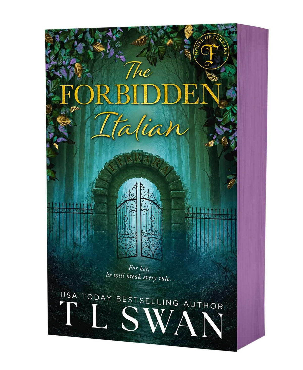 T L Swan The Forbidden Italian: Volume 2 (House of Ferrara) - Paperback