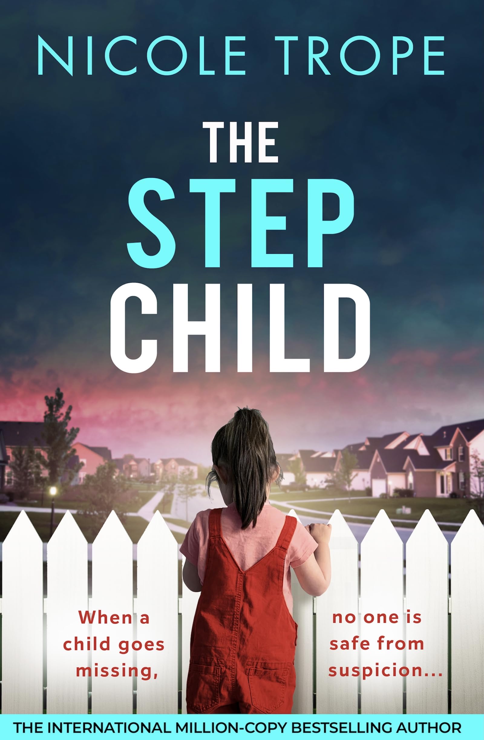 Bookouture The Stepchild by Nicole Trope - Psychological Thriller Paperback 1