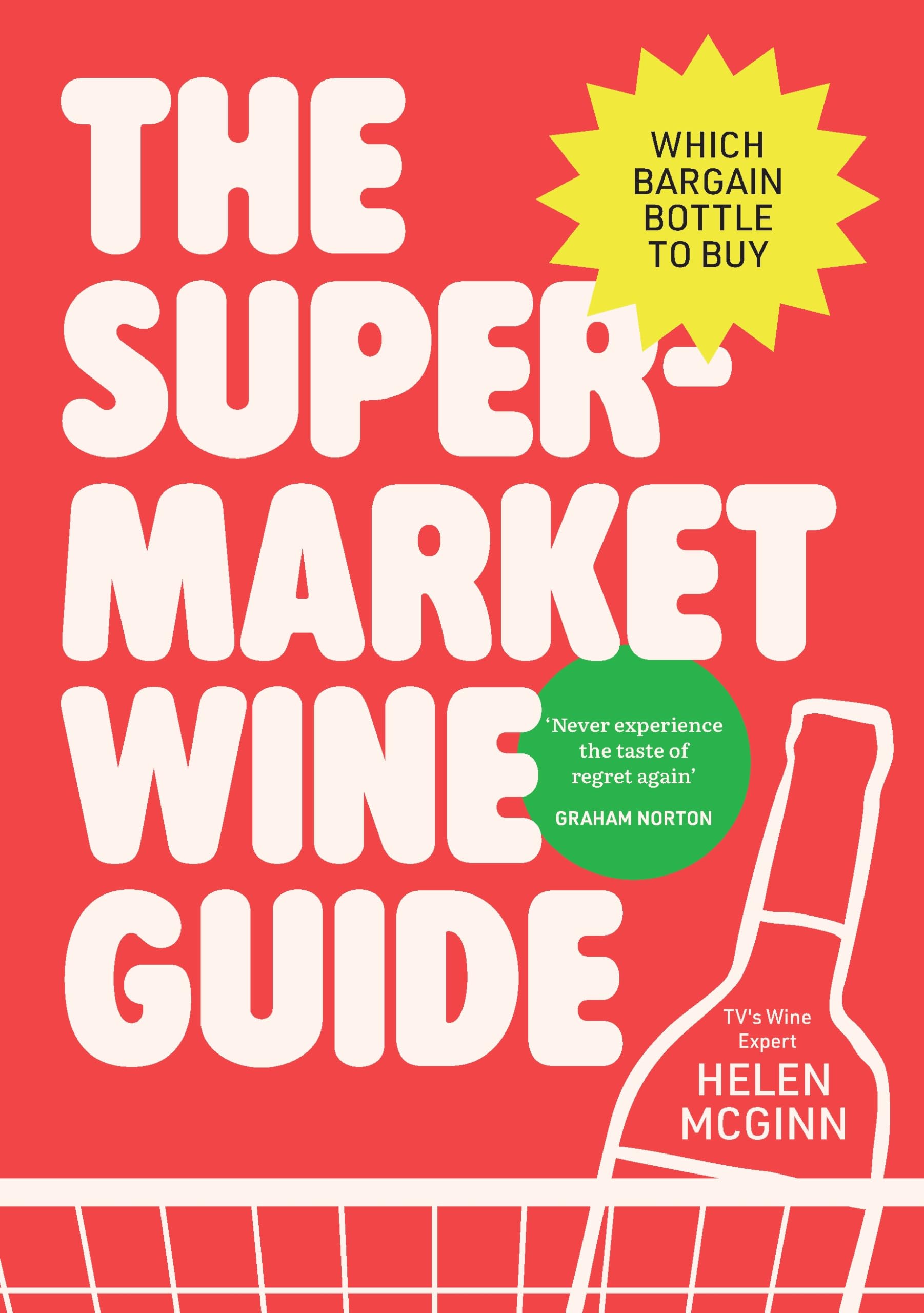 Ebury Press The Supermarket Wine Guide by Helen McGinn | Hardcover Reference