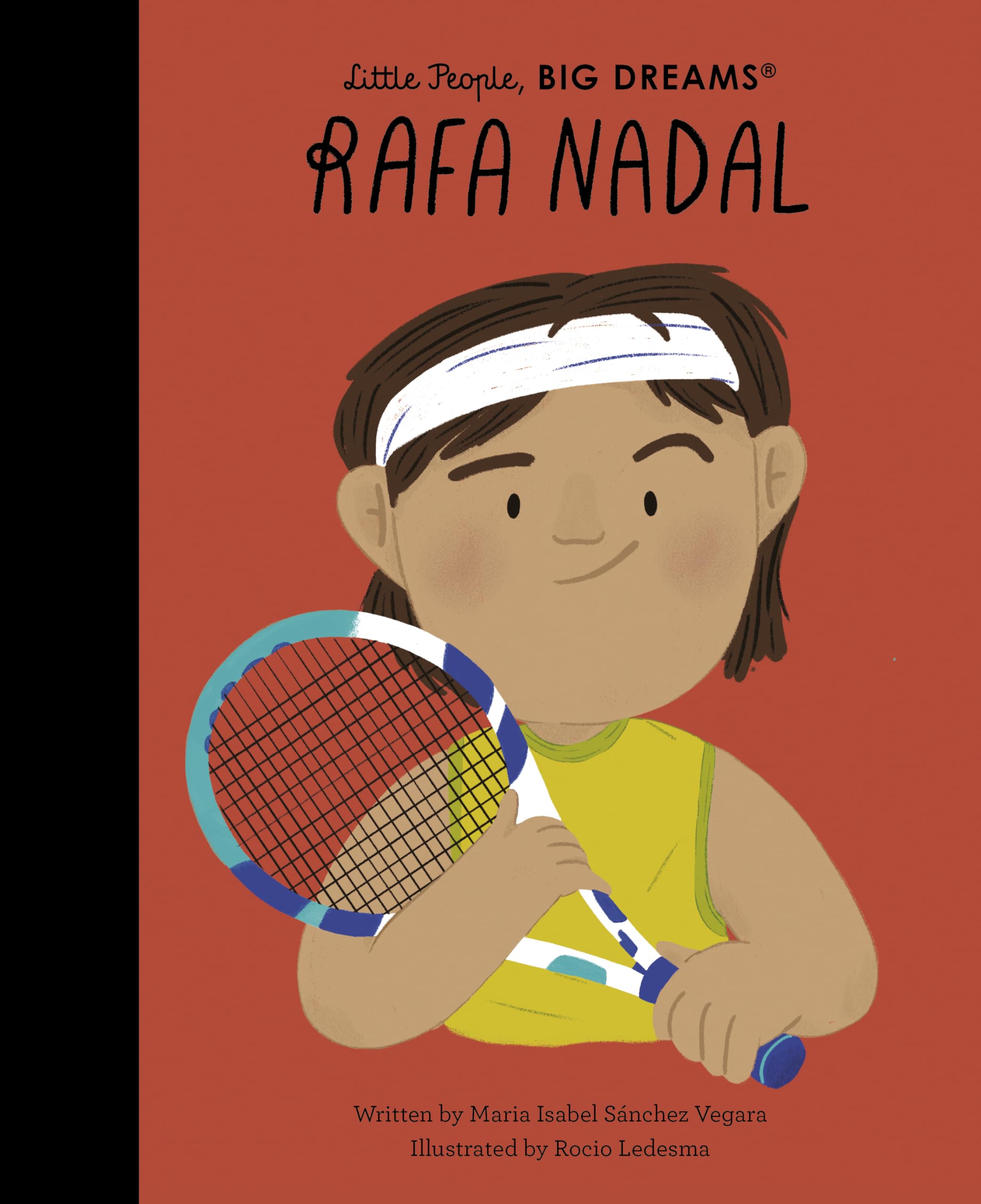 Rafa Nadal (Little People, BIG DREAMS) - Biography for Children | Hardcover
