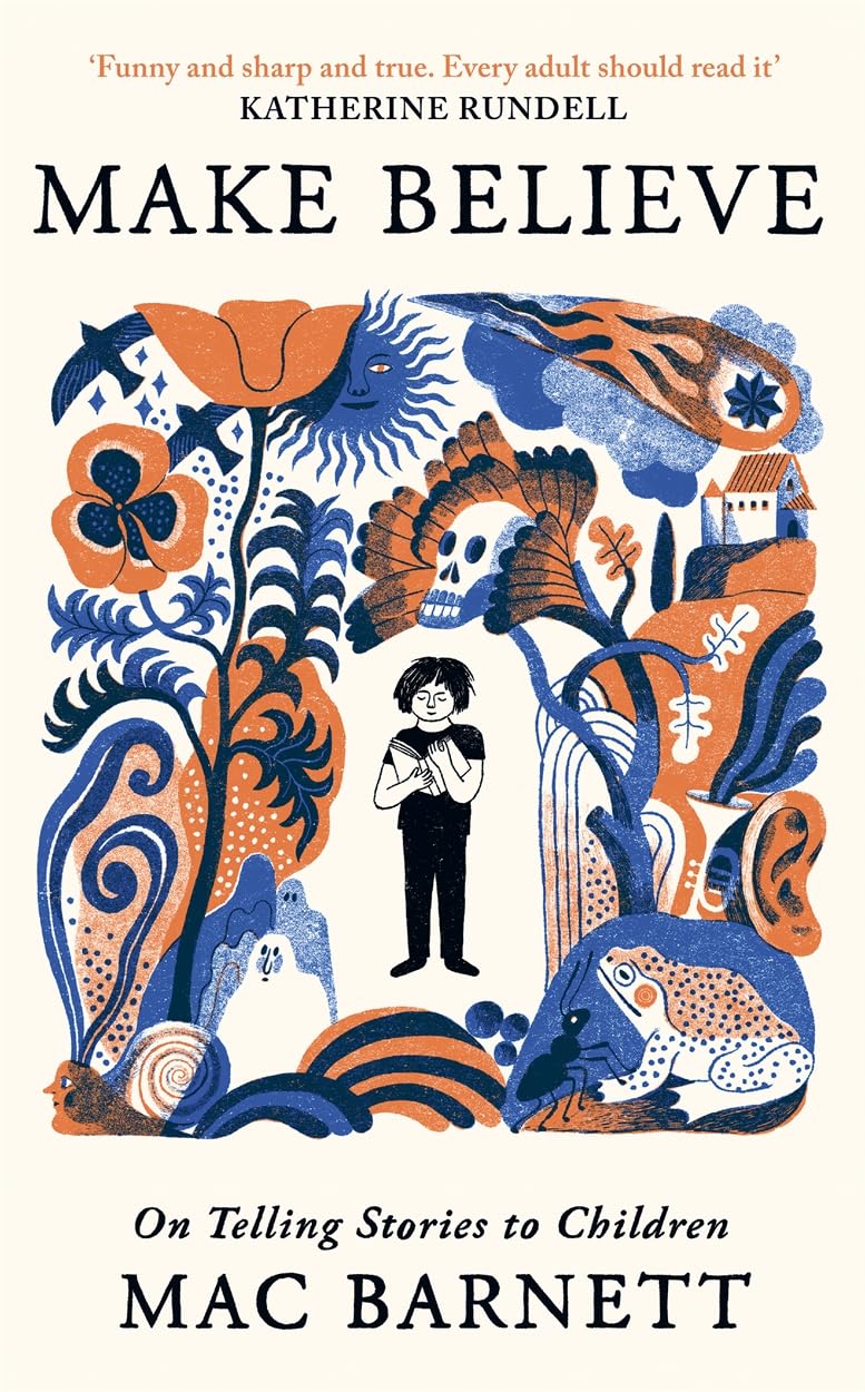 Mac Barnett - Make Believe: On Telling Stories to Children | Hardcover 1