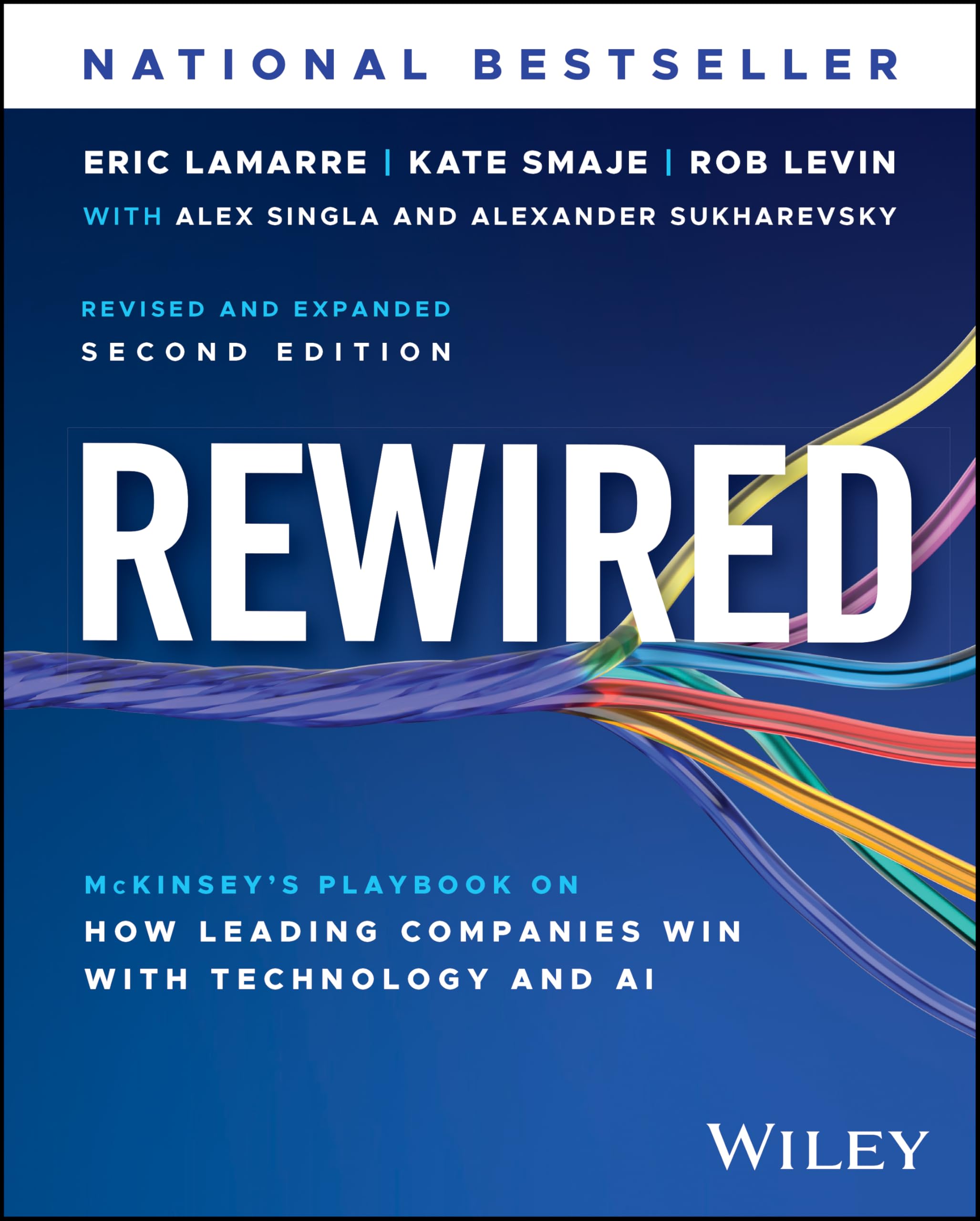 Wiley Rewired: McKinsey's Playbook on How Leading Companies Win with Technology, 2nd Edition