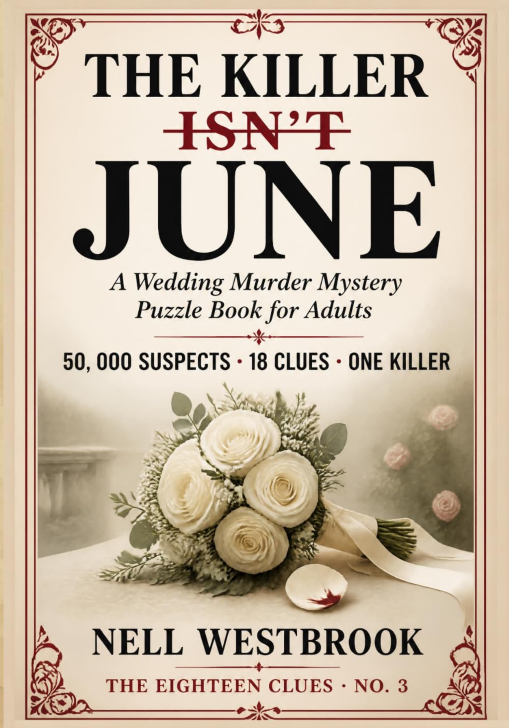 Nell Westbrook The Killer Isn't June: A Wedding Murder Mystery Puzzle Book for Adults | Paperback 1