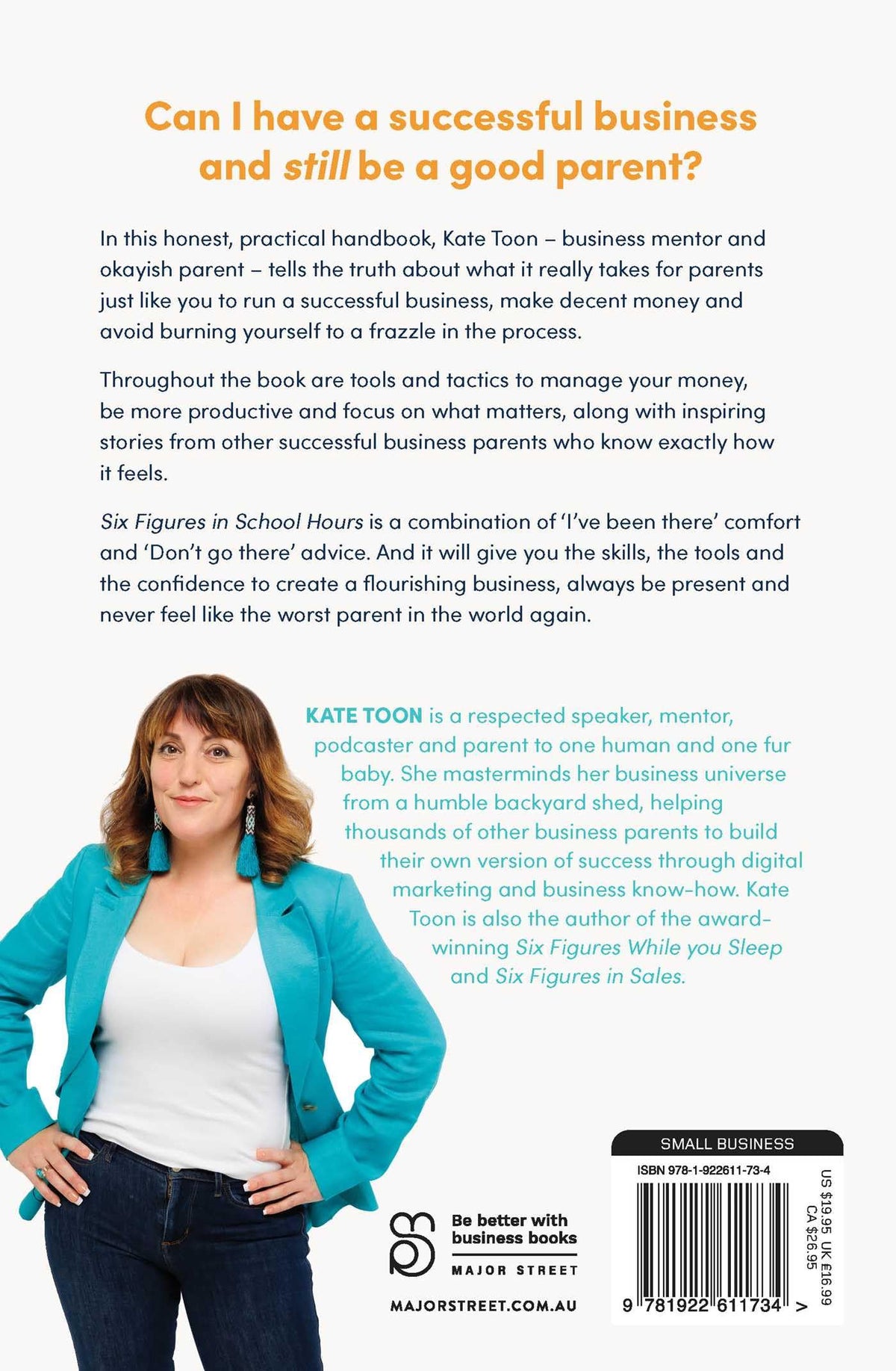 Six Figures in School Hours: How to run a successful business and still be a good parent by Kate Toon (Paperback)