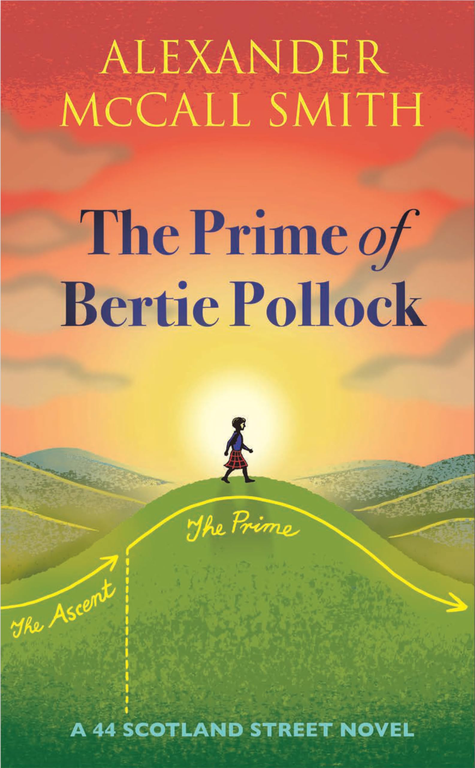 The Prime of Bertie Pollock: A 44 Scotland Street Novel by Alexander McCall Smith (Hardcover)