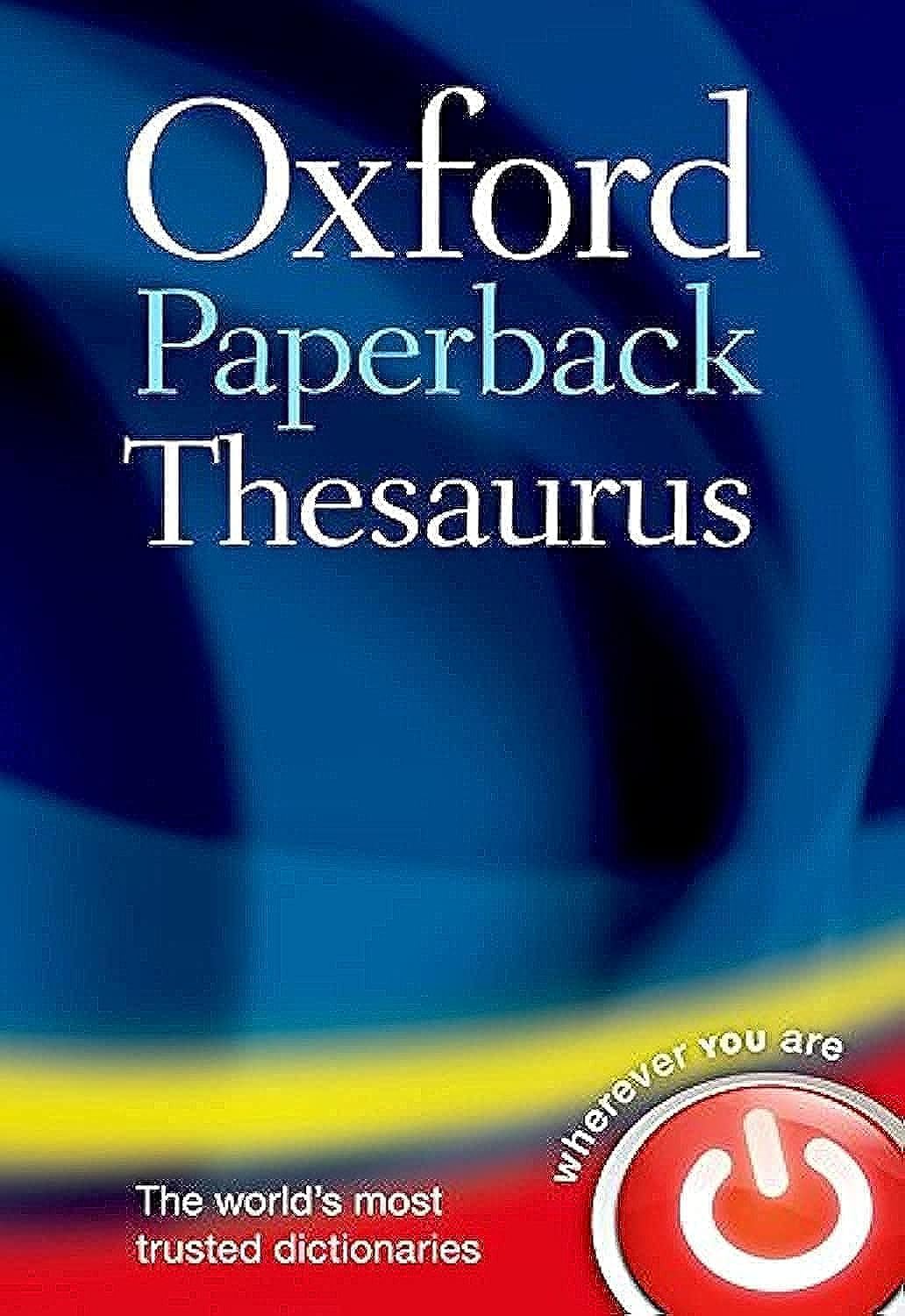 Oxford University Press Oxford Paperback Thesaurus - 300,000 Synonyms & Antonyms | 4th Edition 1