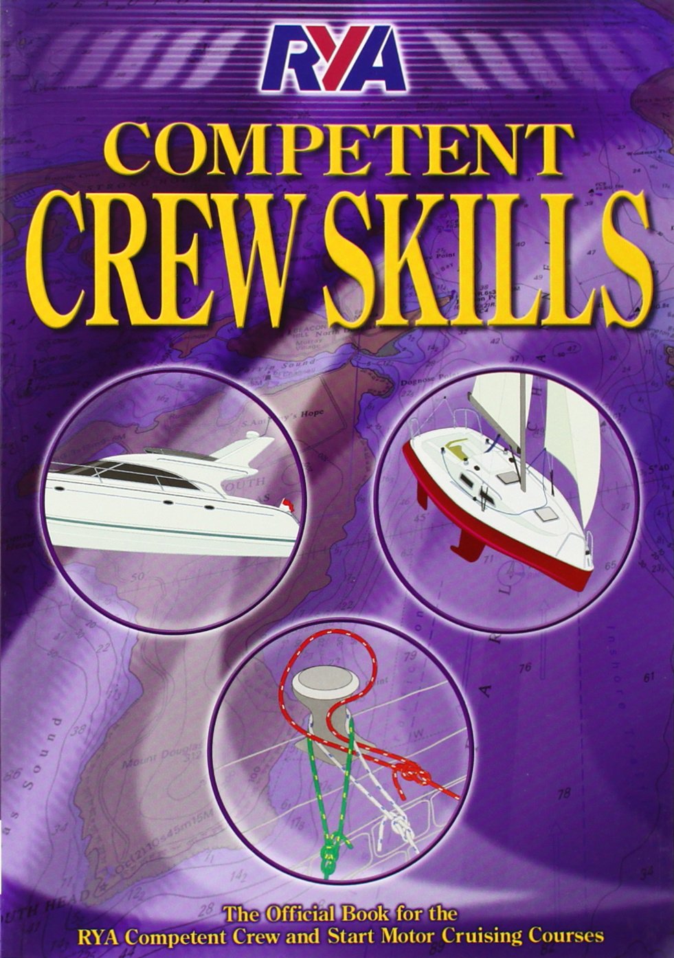 ROYAL YACHTING ASSOCIATION Competent Crew Skills - Sailing Course Companion | Paperback | 128 Pages
