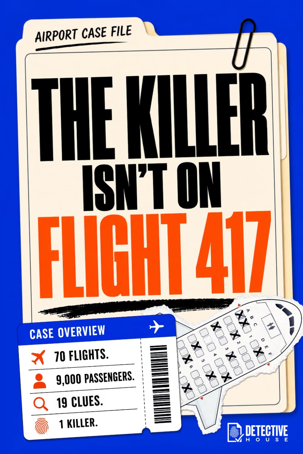 The Killer Isn't on Flight 417 by Dectective House - Immersive Logic Puzzle Book 1