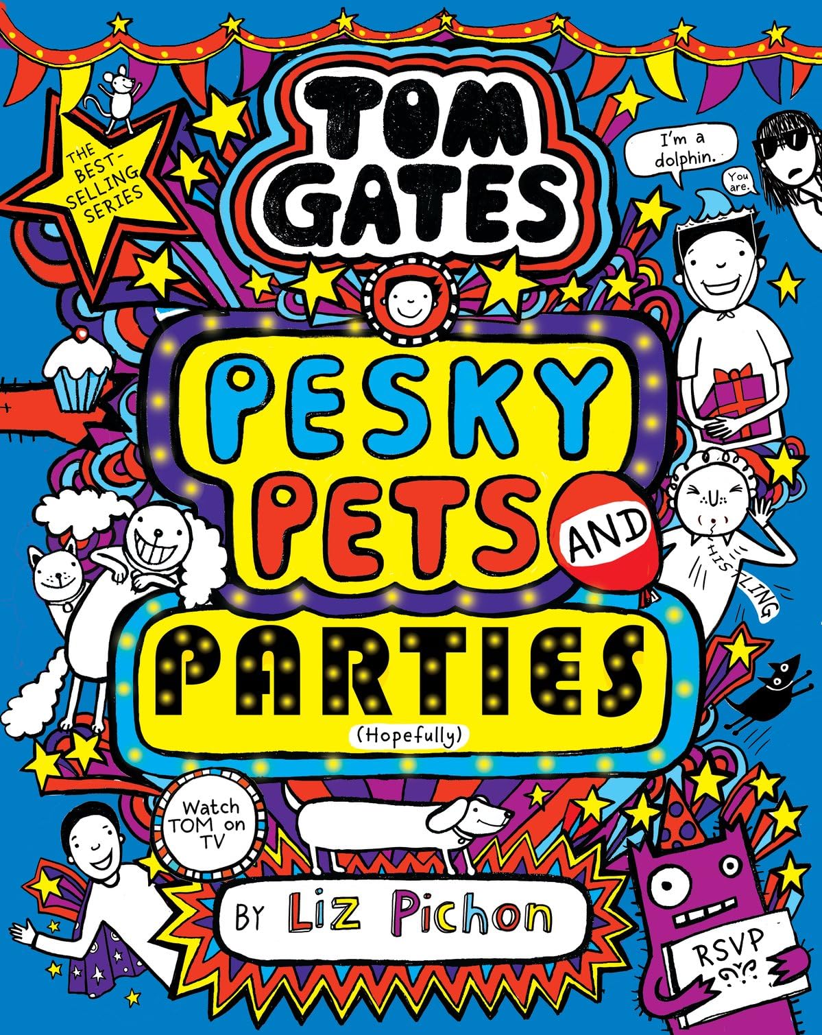 Scholastic Tom Gates 24: Pesky Pets and Parties by Liz Pichon | Ages 7-9 | Paperback