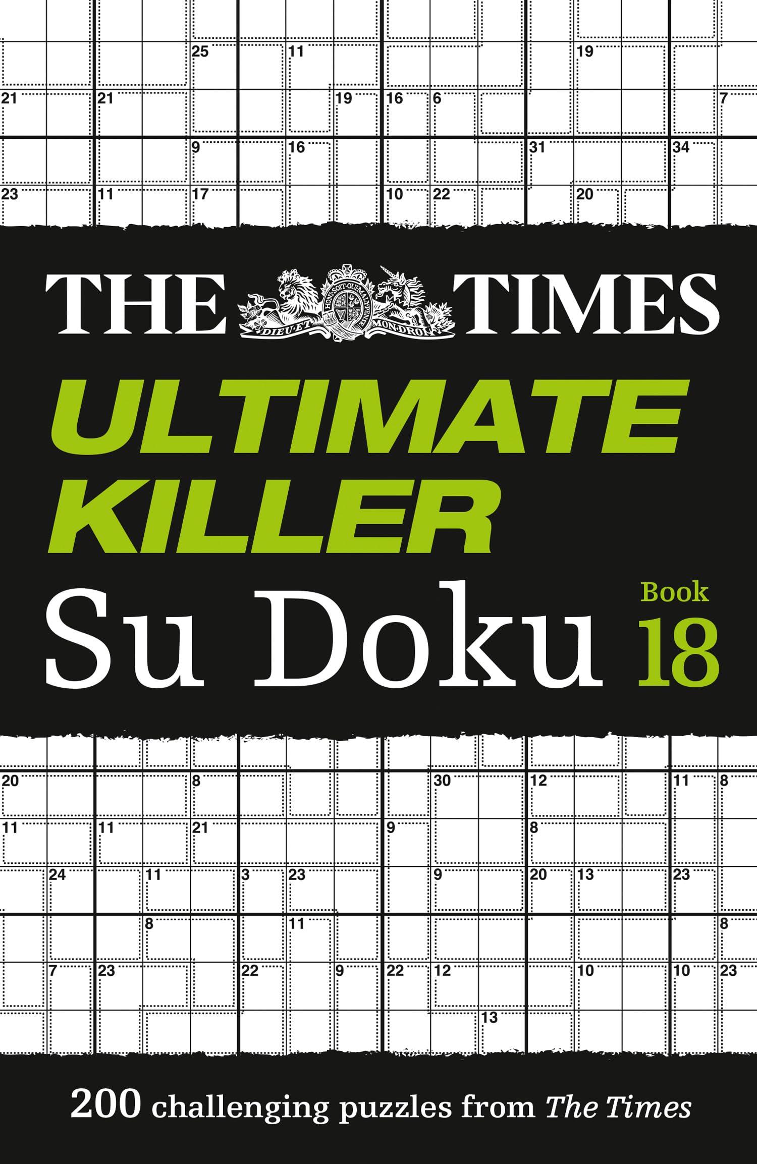 The Times Ultimate Killer Su Doku Book 18: 200 of the Deadliest Su Doku Puzzles by Times Books