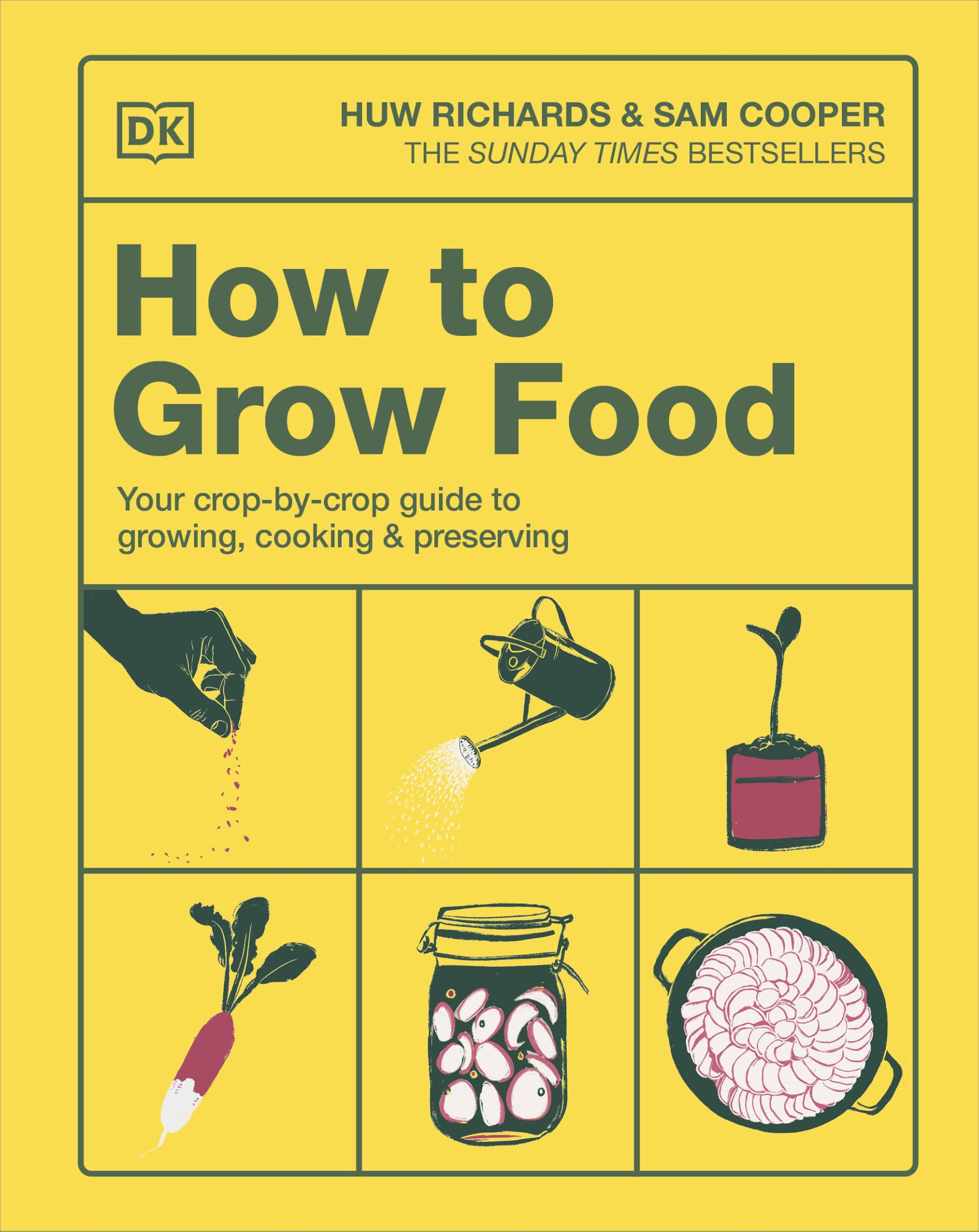 DK How to Grow Food: Crop-by-Crop Guide to Growing, Cooking, & Preserving | Hardcover 1