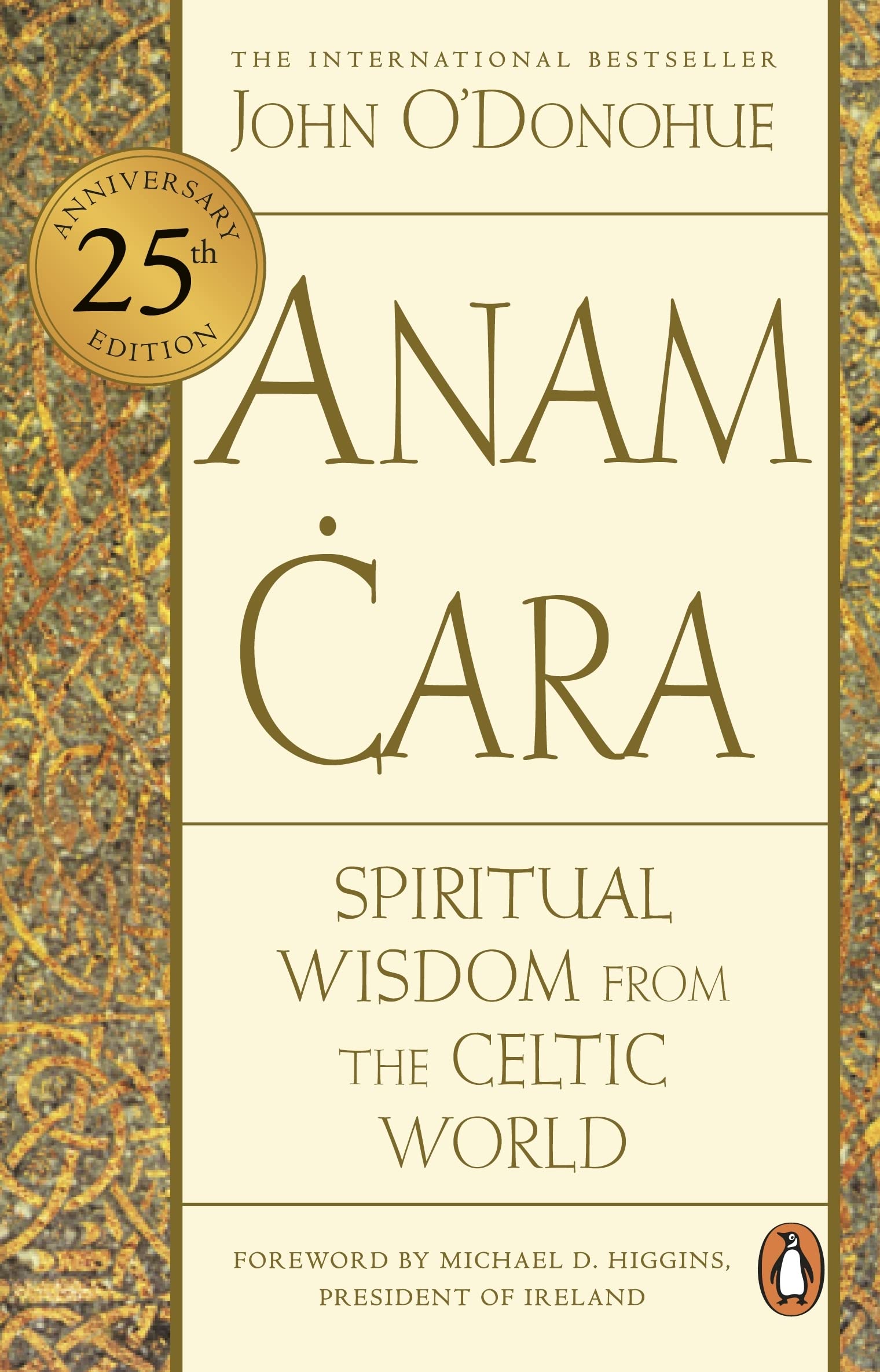 Anam Cara: Spiritual Wisdom from the Celtic World by John O'Donohue - 25th Anniversary Edition | Paperback | 256 Pages