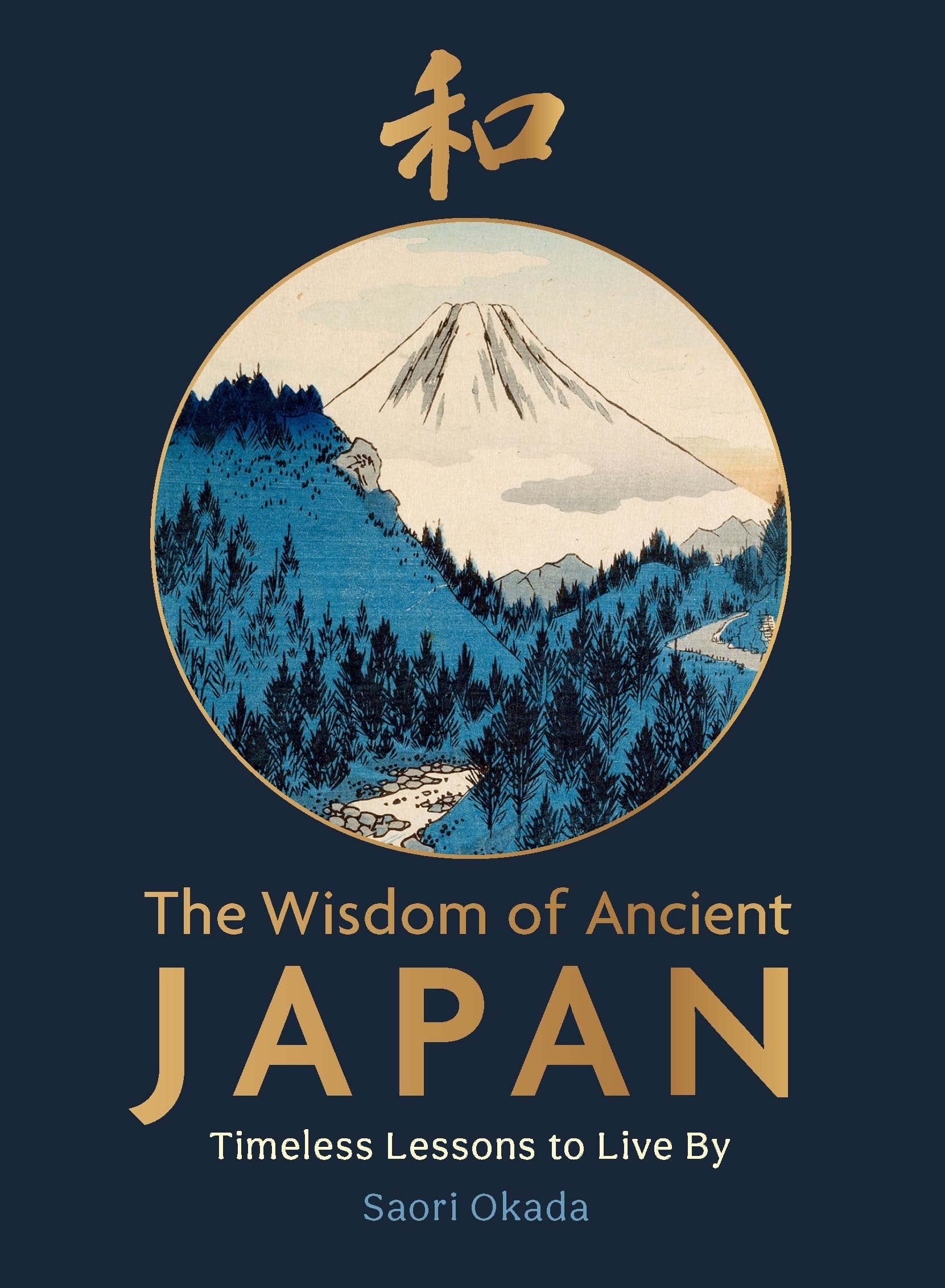 Michael O'Mara Books The Wisdom of Ancient Japan - Timeless Lessons for Mindset and Life Challenges | Hardcover | 128 Pages