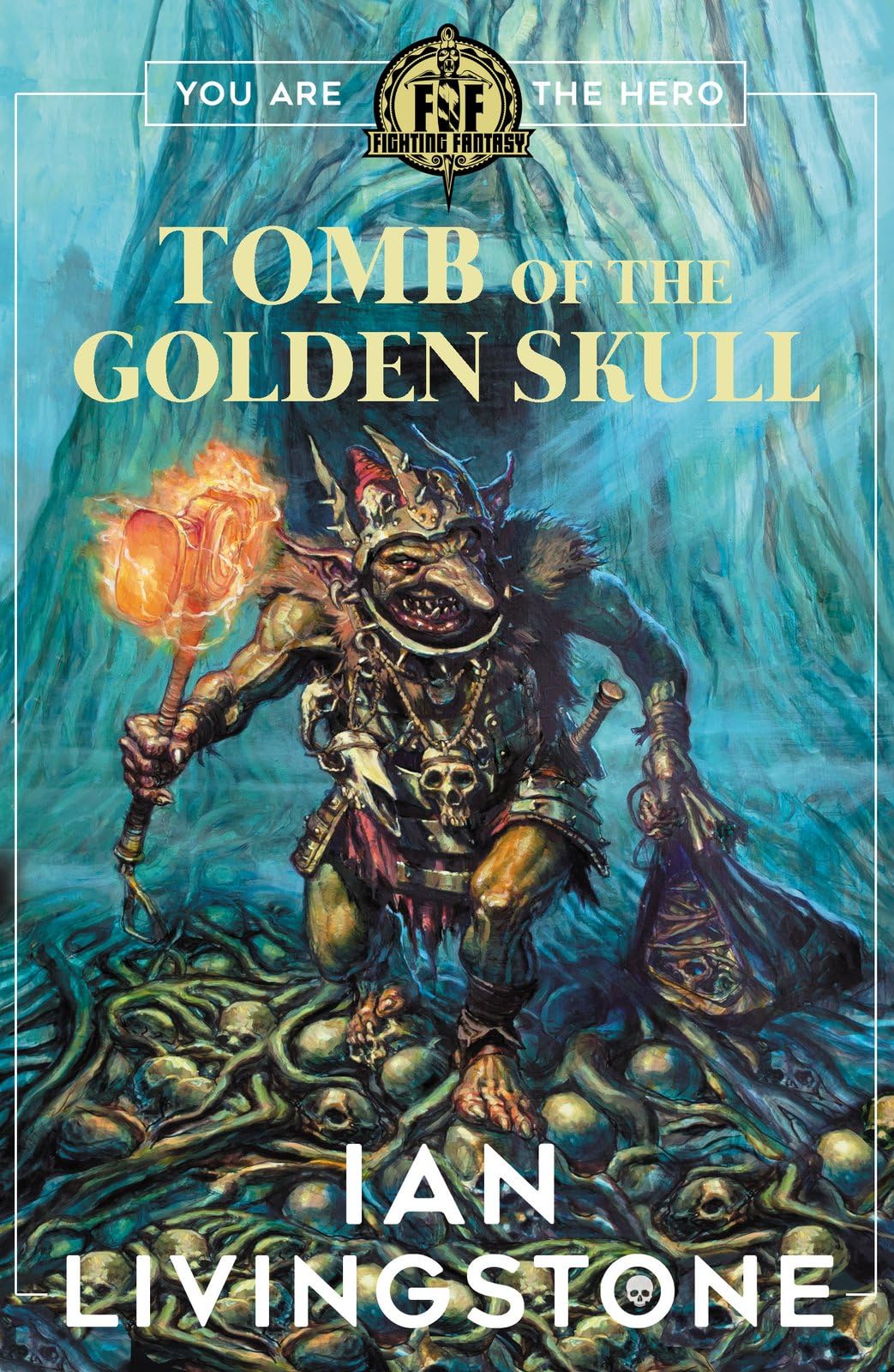 Fighting Fantasy: Tomb of the Golden Skull - Action & Adventure Fantasy Book | Ages 9-12 | Paperback