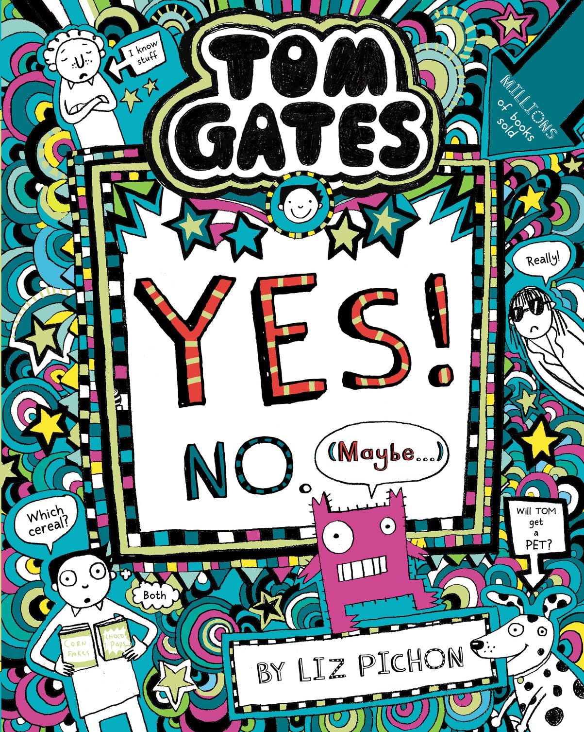 Tom Gates: Yes! No. (Maybe...) by Liz Pichon | Paperback | Ages 7-10