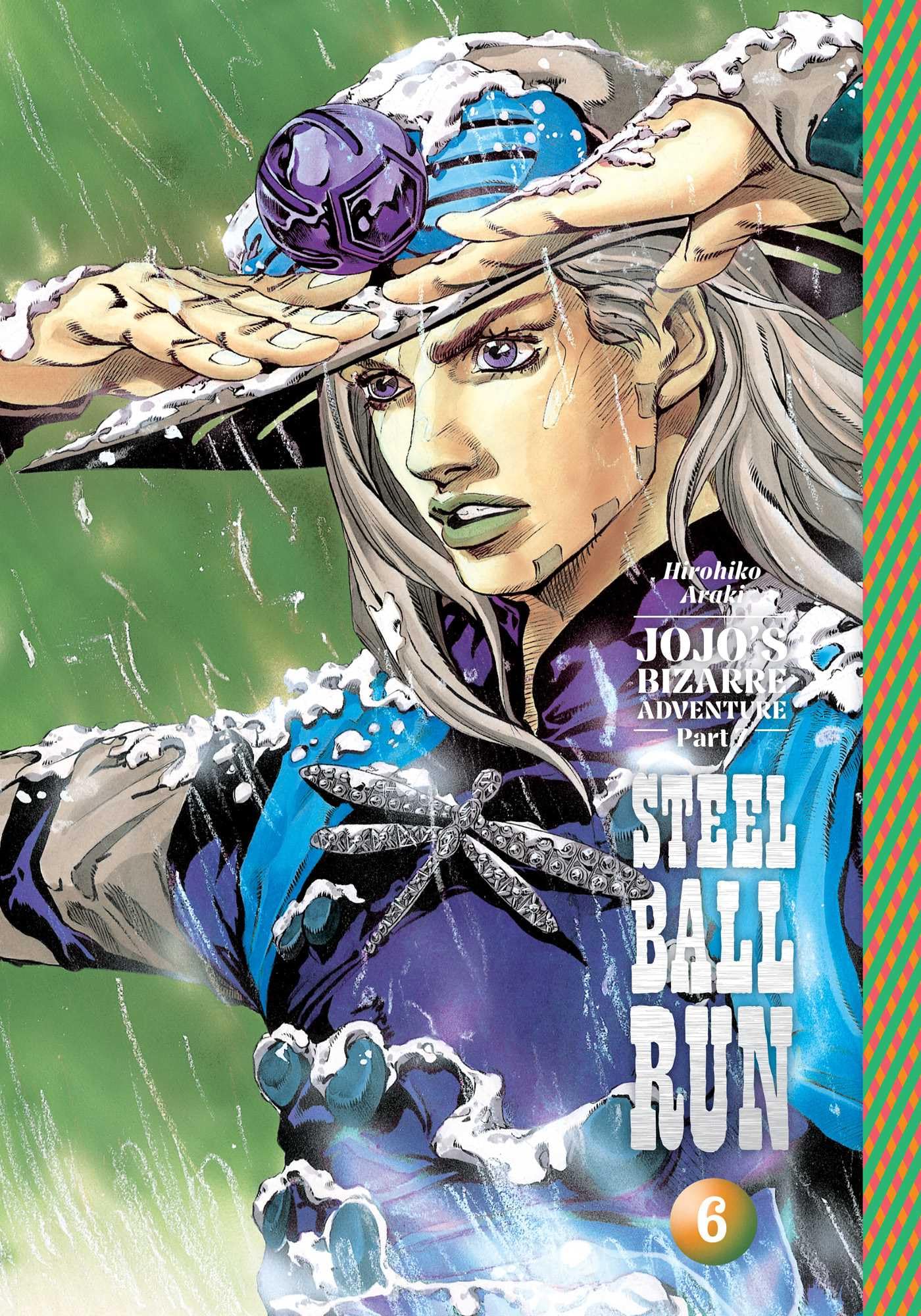 JoJo's Bizarre Adventure: Steel Ball Run, Vol. 6 - Viz Media Hardcover