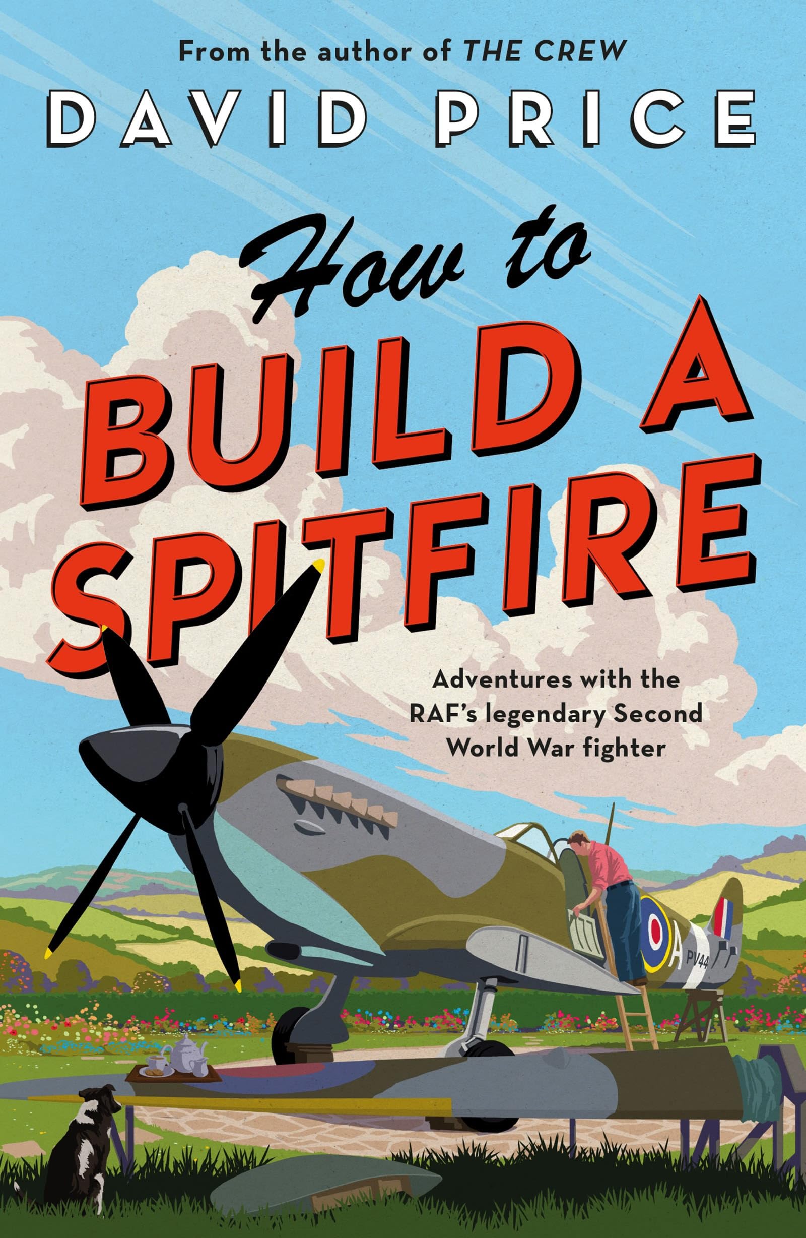 Apollo How to Build a Spitfire by David Price | Aviation History Paperback