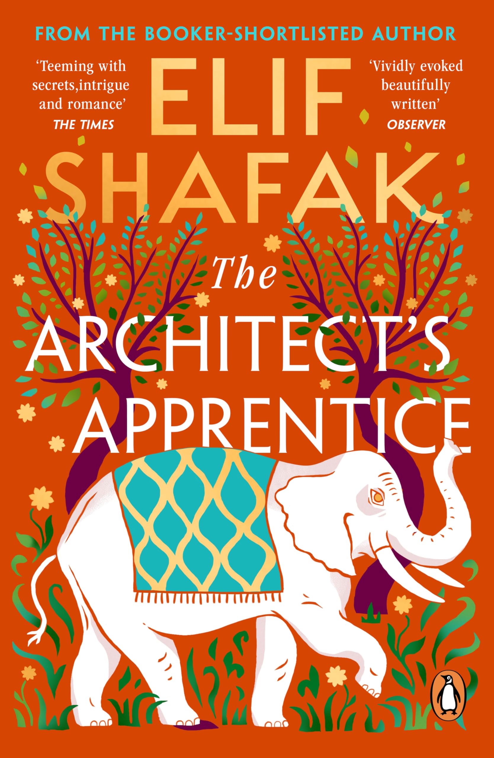 Elif Shafak The Architect's Apprentice - Historical Romance Novel | Paperback | 464 Pages