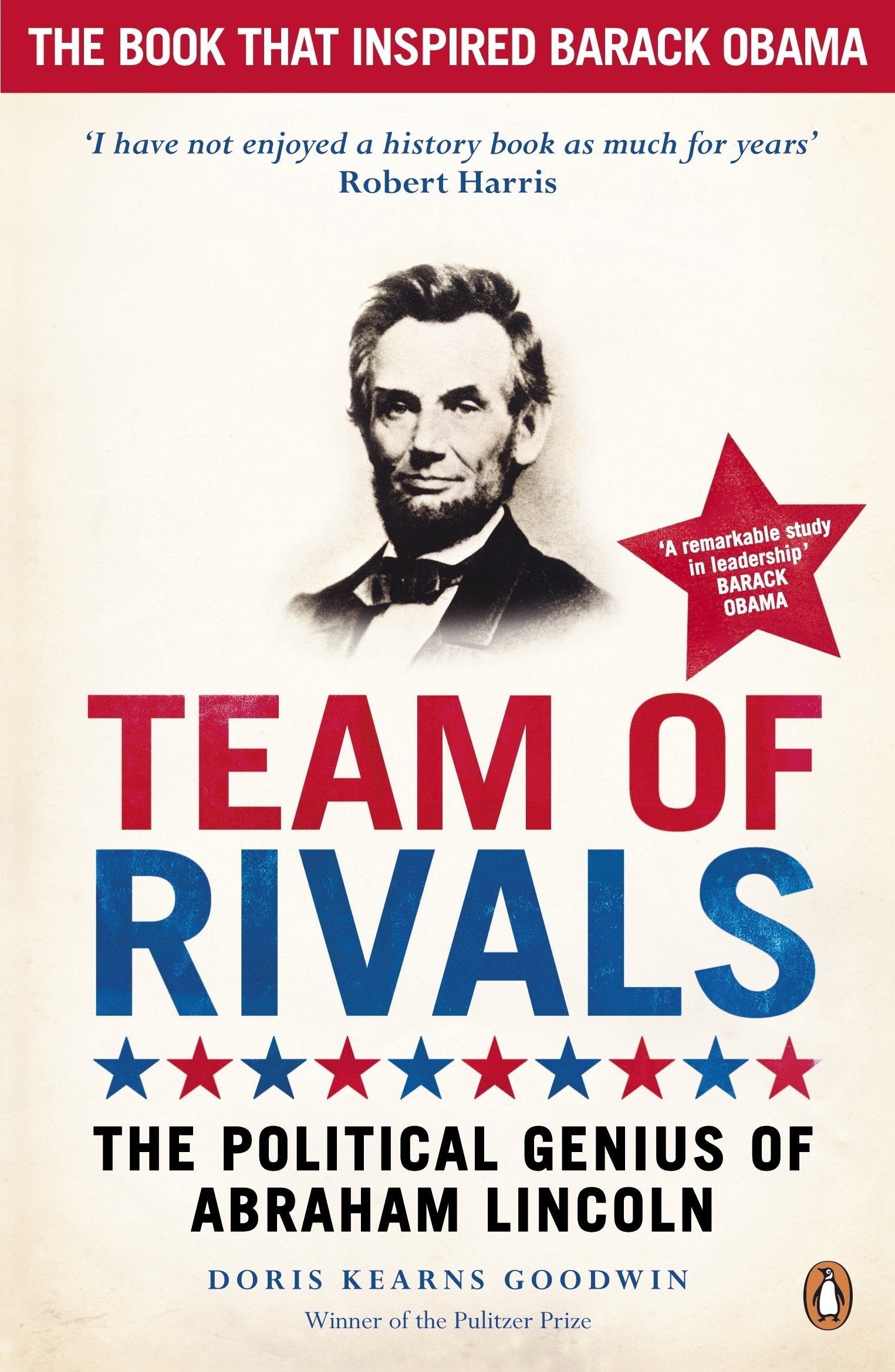 Team of Rivals: The Political Genius of Abraham Lincoln by Doris Kearns Goodwin | Paperback | 976 Pages
