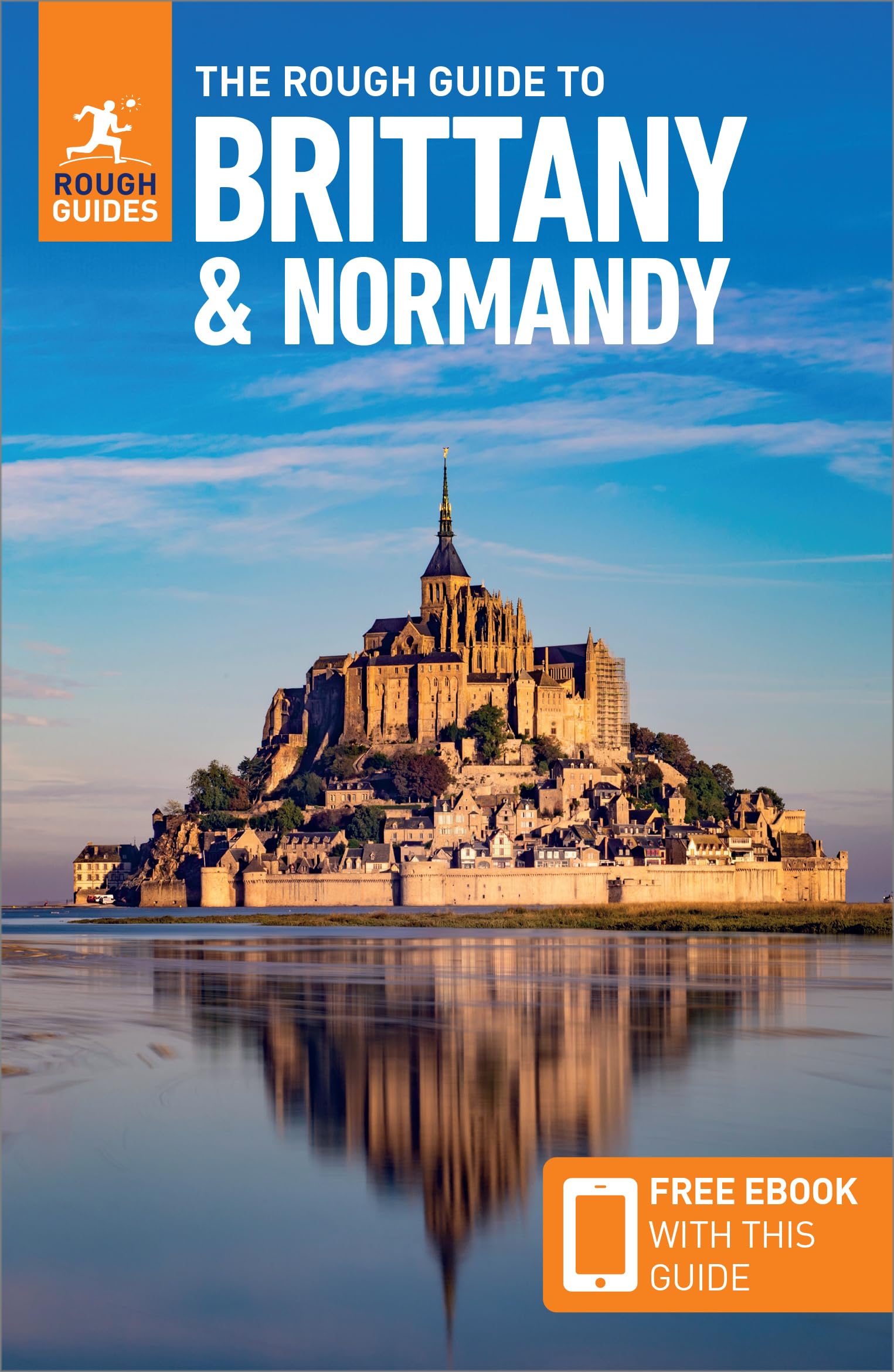 Rough Guides The Rough Guide to Brittany and Normandy - 15th Edition Travel Guide with eBook