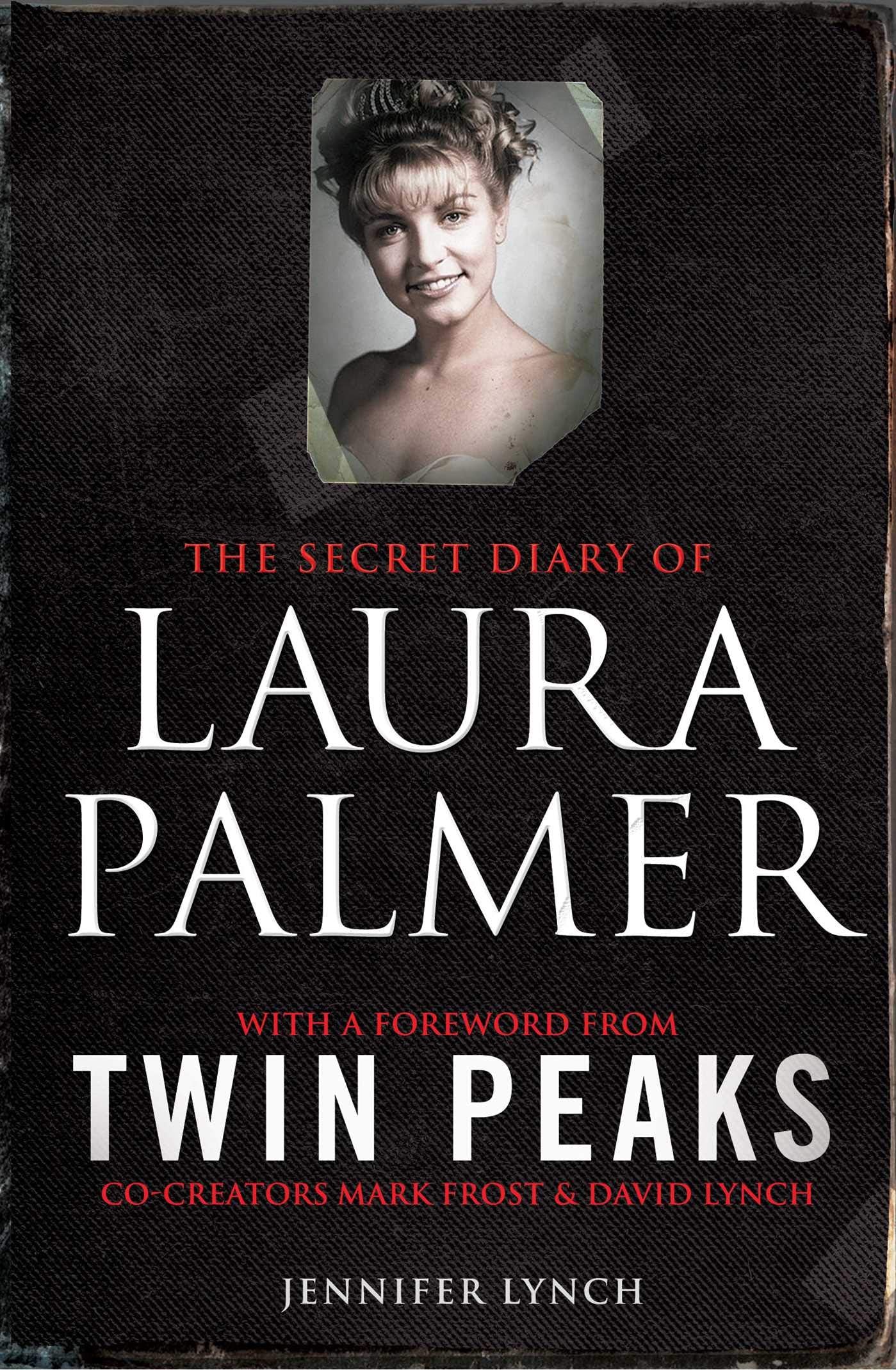 The Secret Diary of Laura Palmer by Jennifer Lynch - Contemporary Fiction | Paperback | 192 Pages