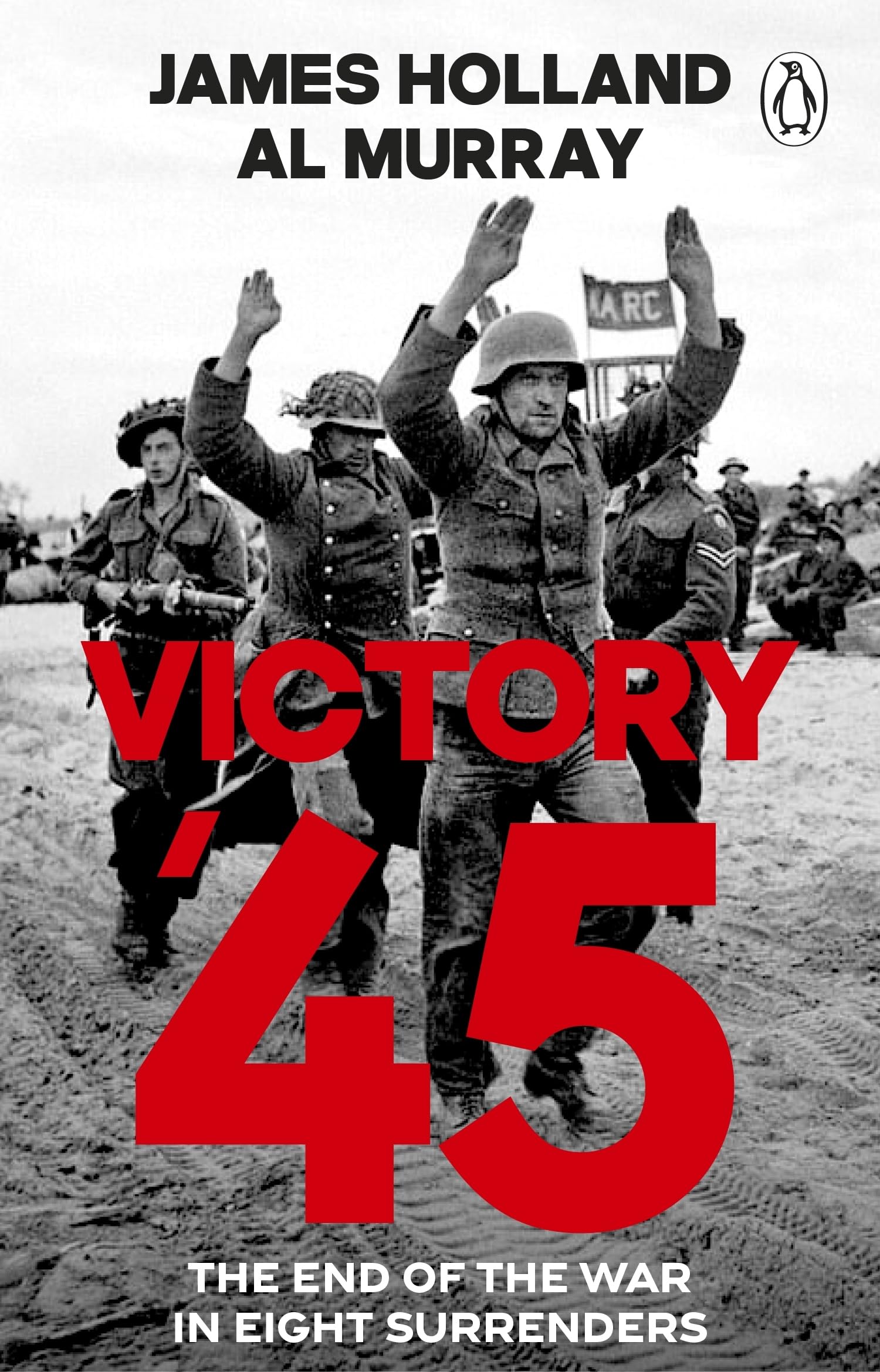 Victory '45: A New History of World War II by Murray & Holland | Paperback 1