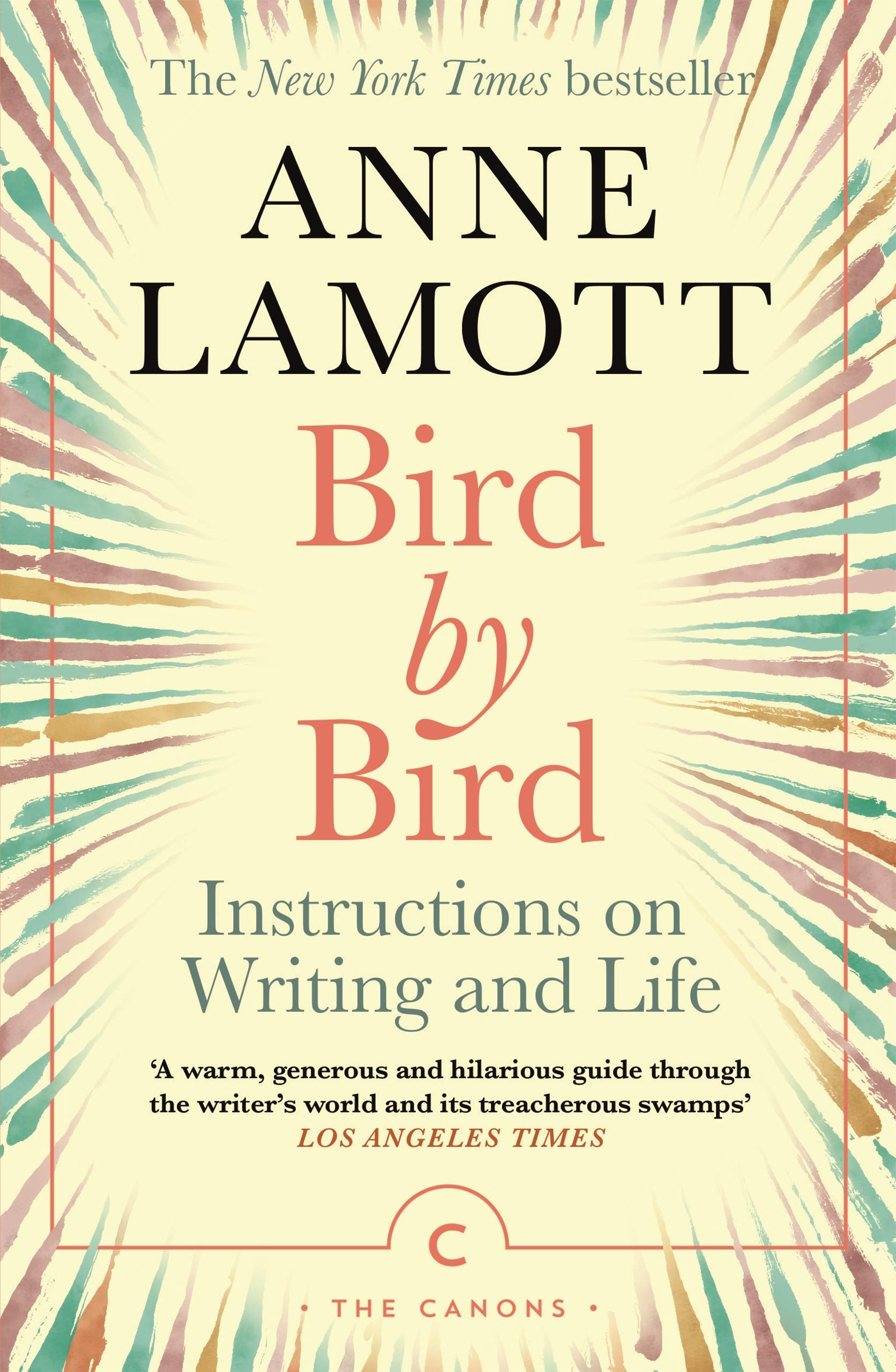 Bird by Bird: Instructions on Writing and Life by Anne Lamott - Paperback | 304 Pages
