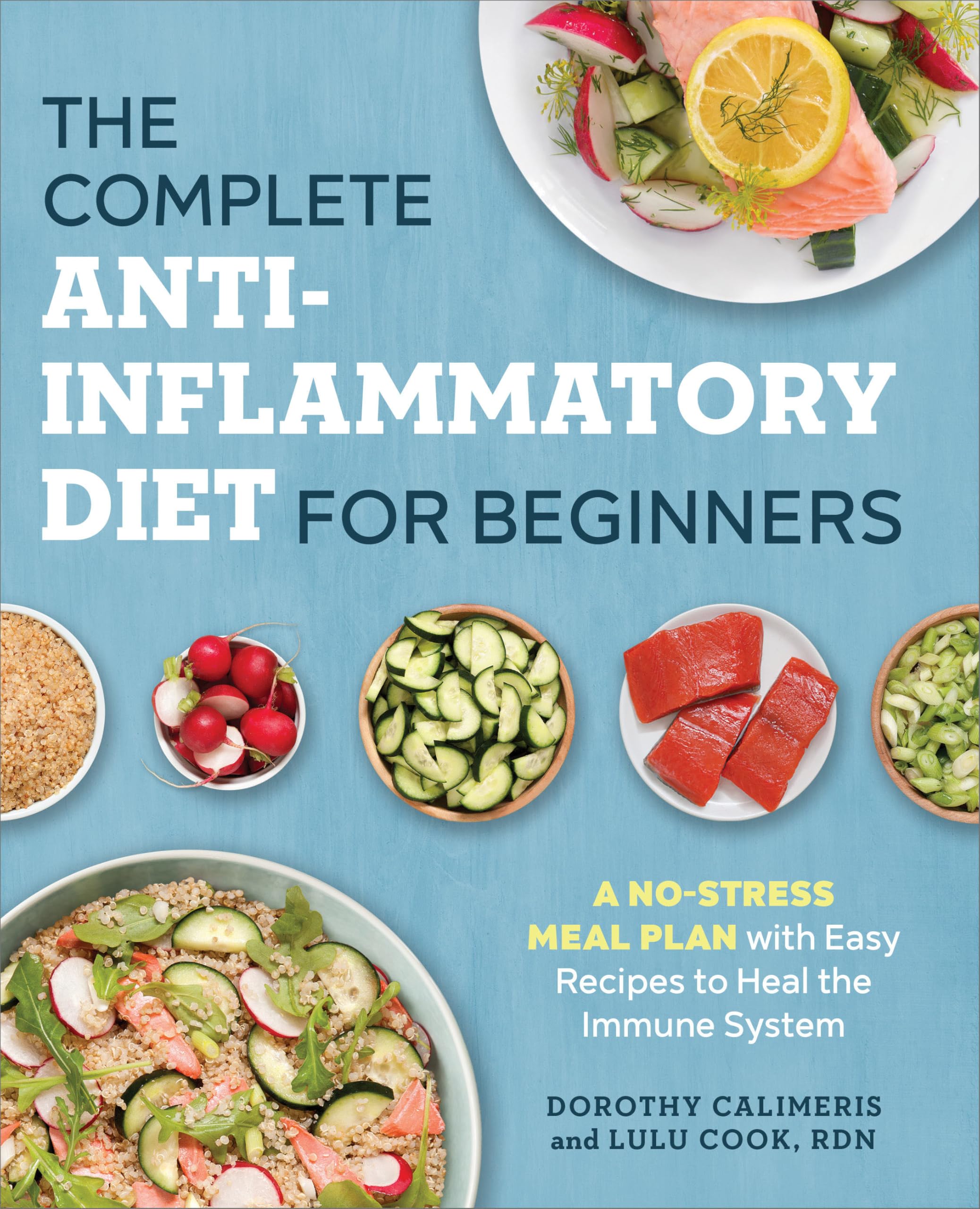 The Complete Anti-Inflammatory Diet for Beginners - Easy Recipes & Meal Plan for Immune System Support | Paperback