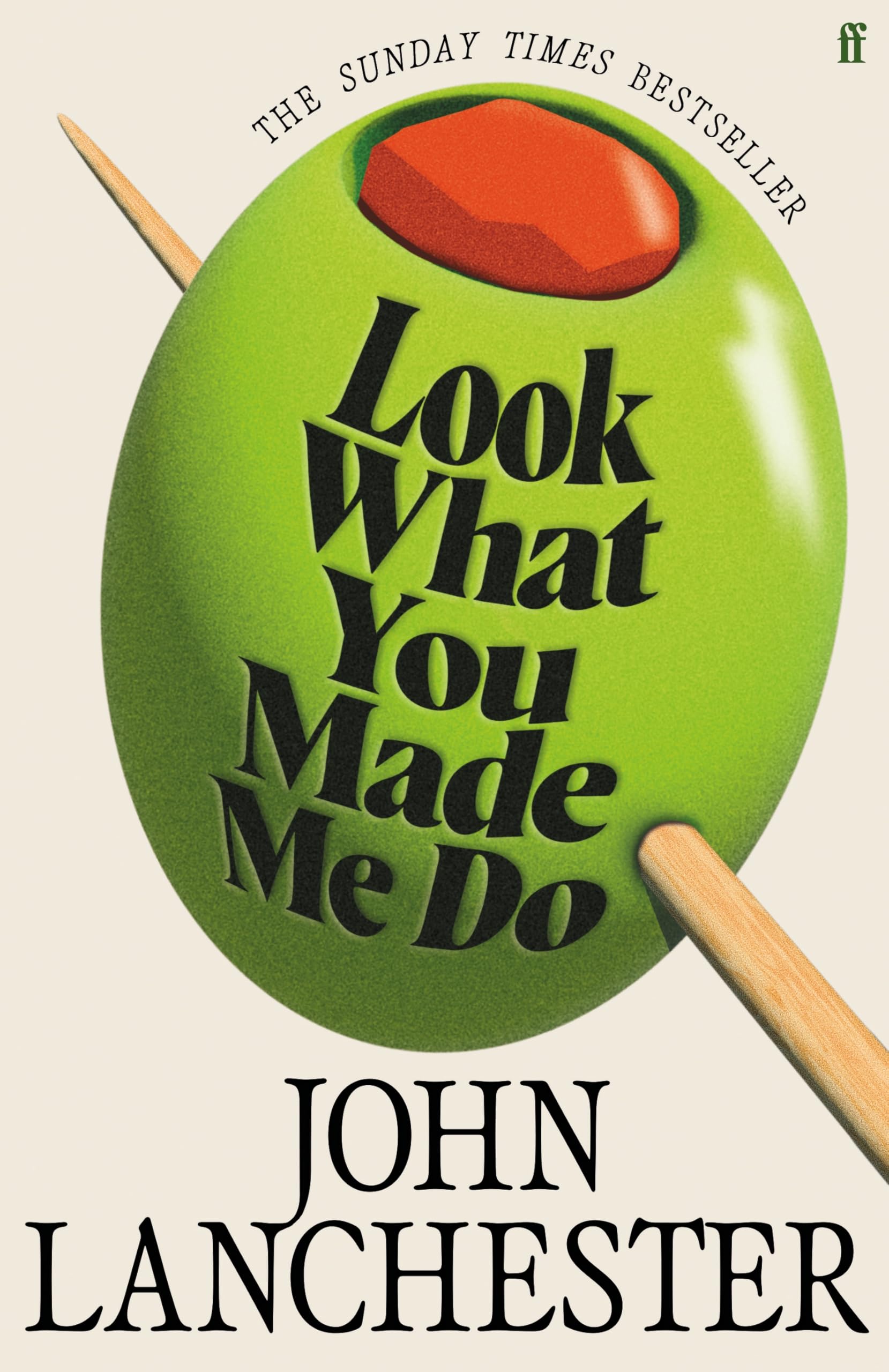 Lanchester, John - Look What You Made Me Do | Hardcover | 304 Pages