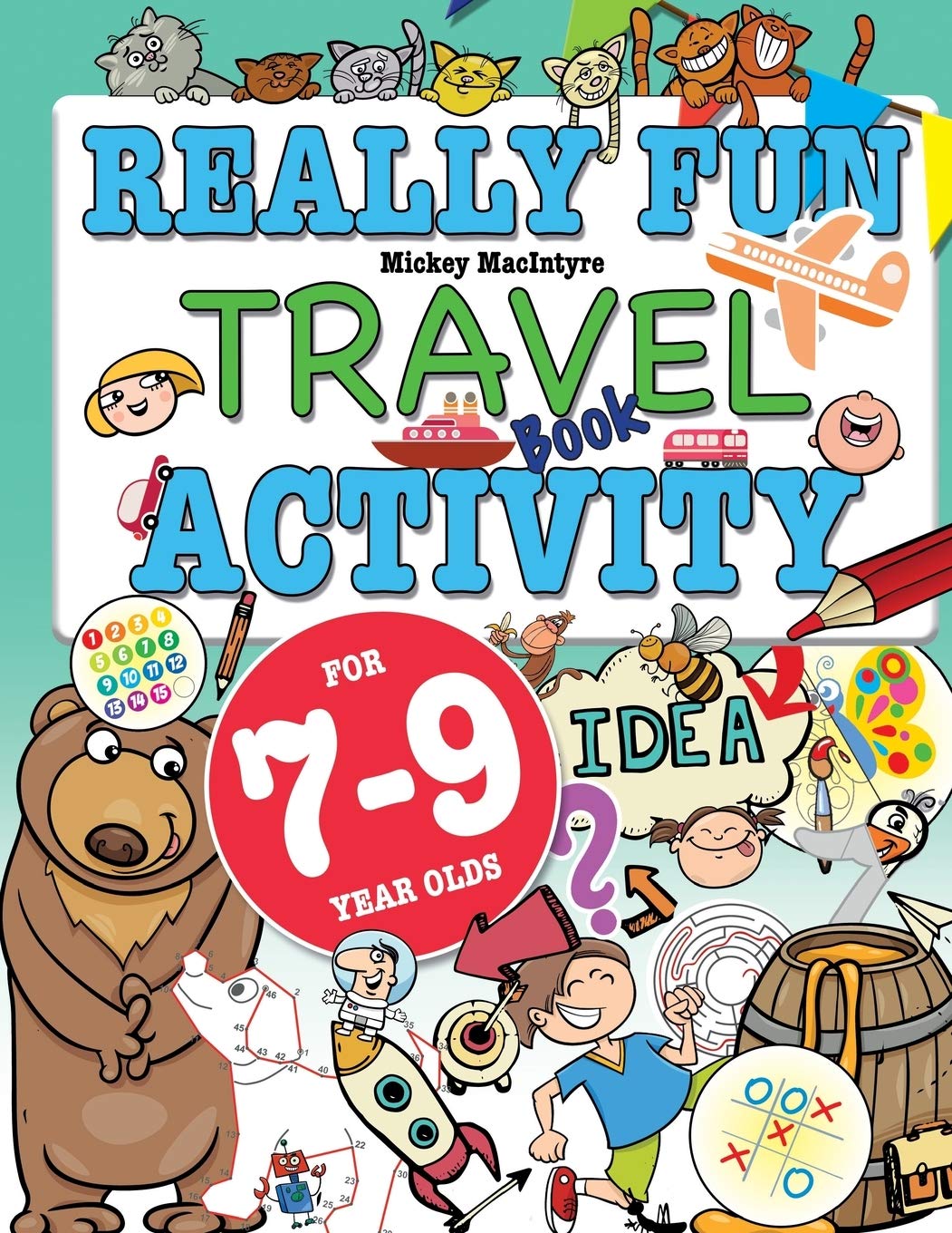 Bell & MacKenzie Publishing Really Fun Travel Activity Book For 7-9 Year Olds | Paperback | Illustrated 1