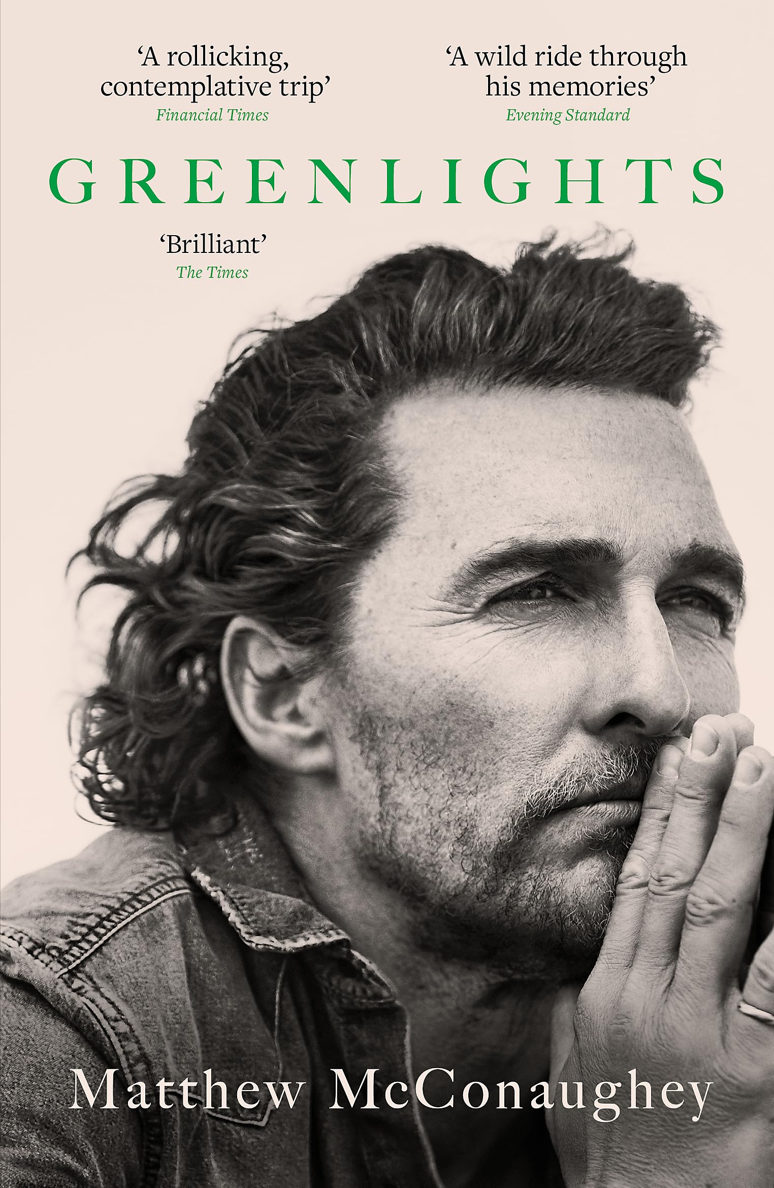 Matthew McConaughey - Greenlights: Raucous Stories and Outlaw Wisdom | Paperback | English