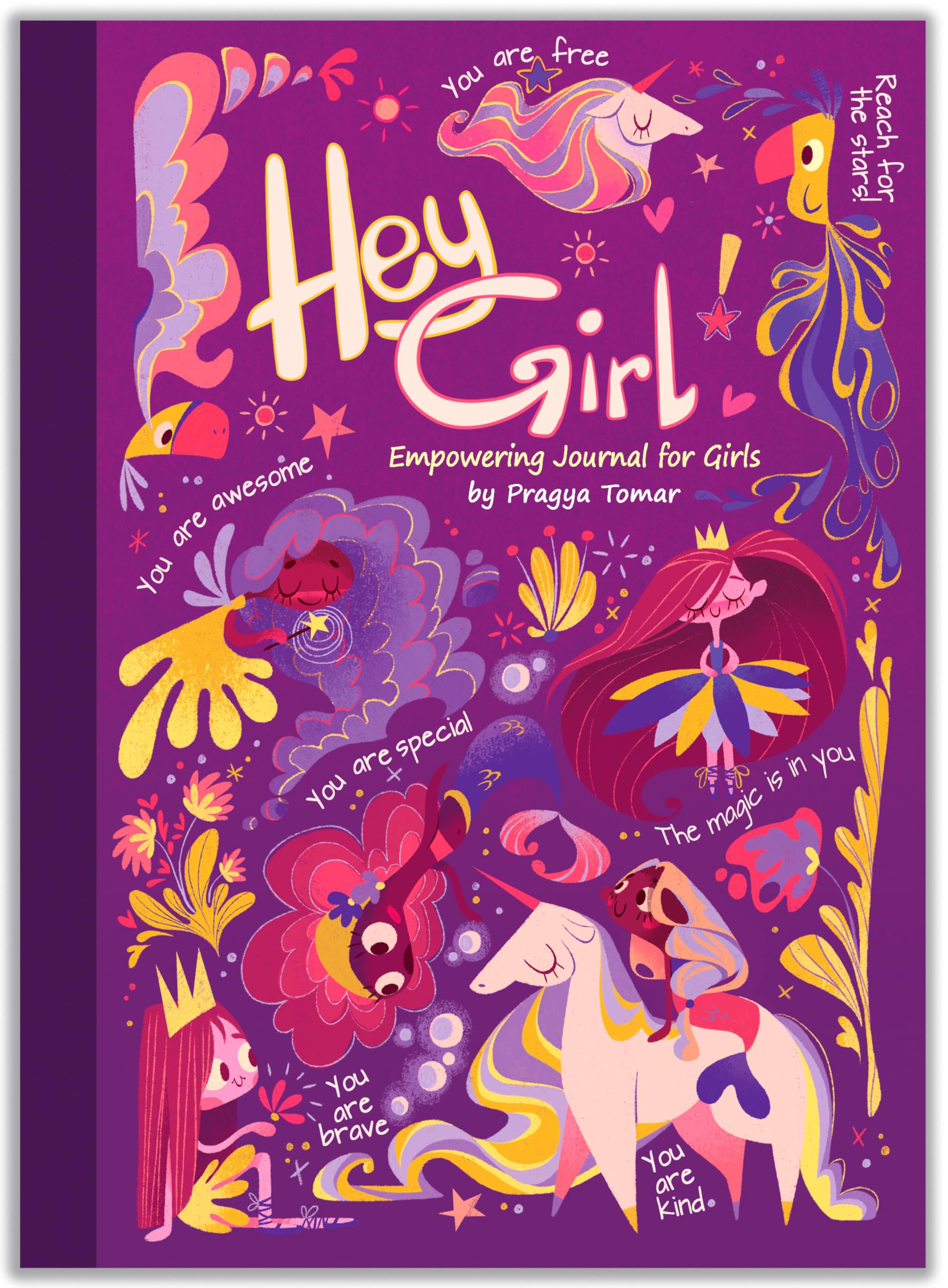 Hey Girl! Empowering Journal for Girls by Pragya Tomar | Gratitude & Mindfulness Paperback