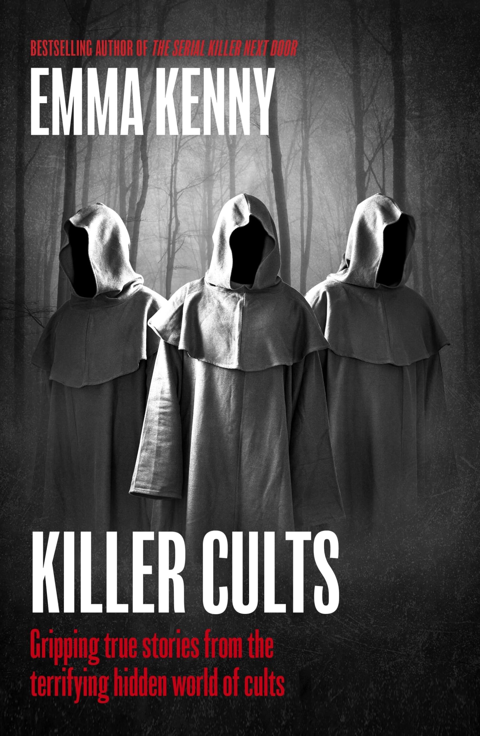 Sphere Killer Cults: Gripping True Stories from the Terrifying Hidden World of Cults by Emma Kenny | Paperback