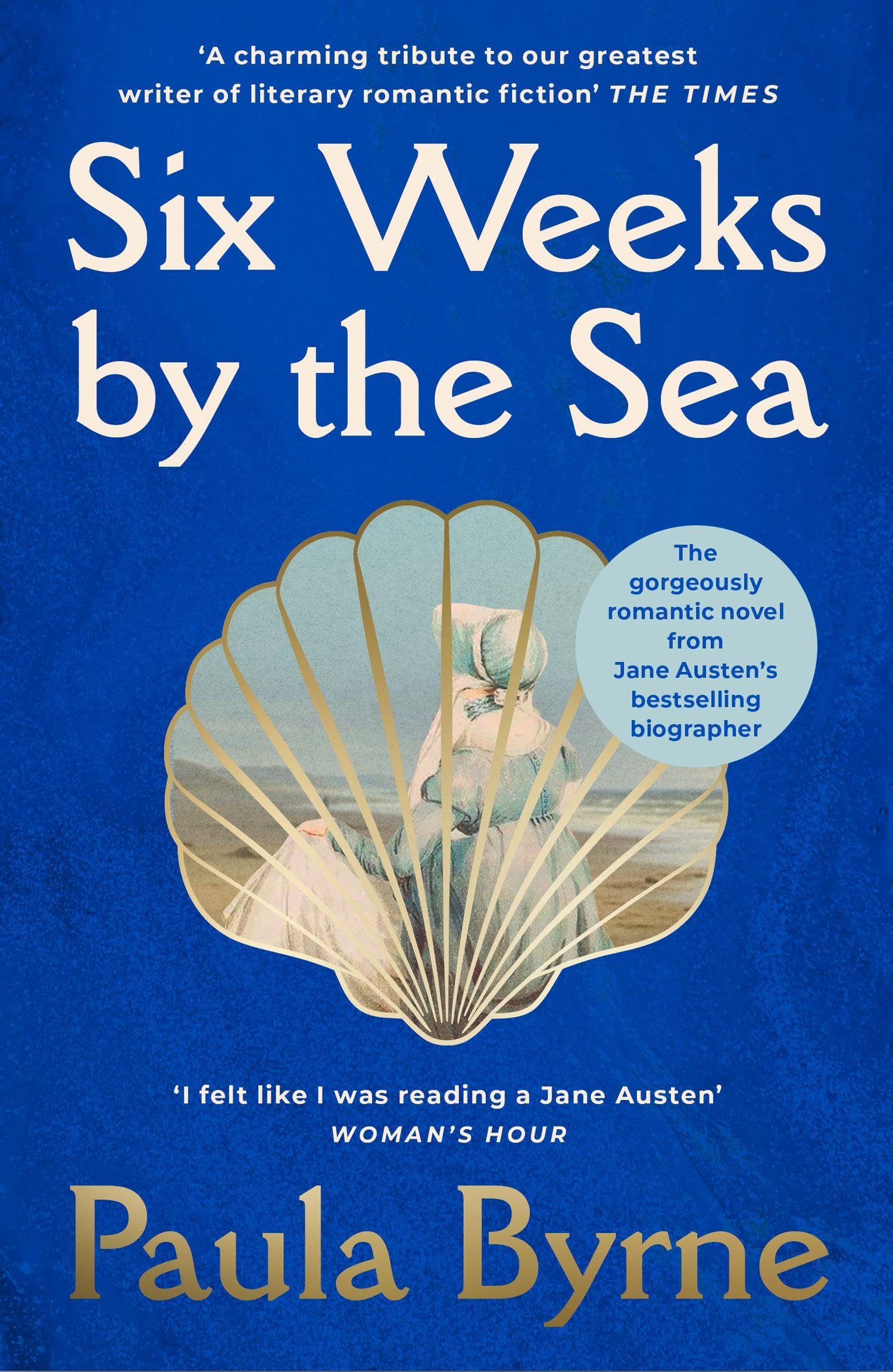Fontana Six Weeks by the Sea: A Historical Novel by Paula Byrne | Paperback 1