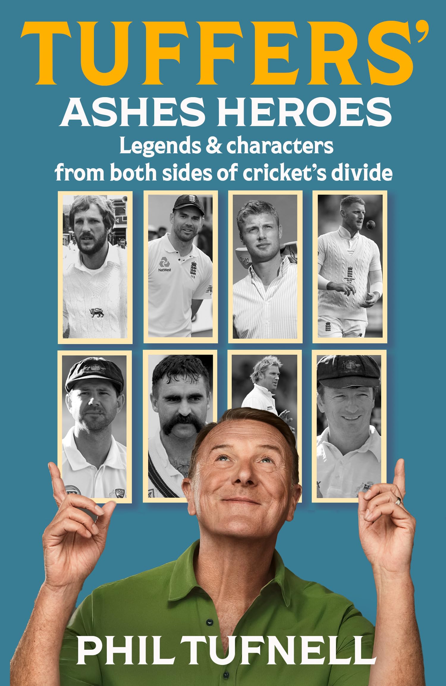 Phil Tufnell - Tuffers' Ashes Heroes | Paperback Biography 1