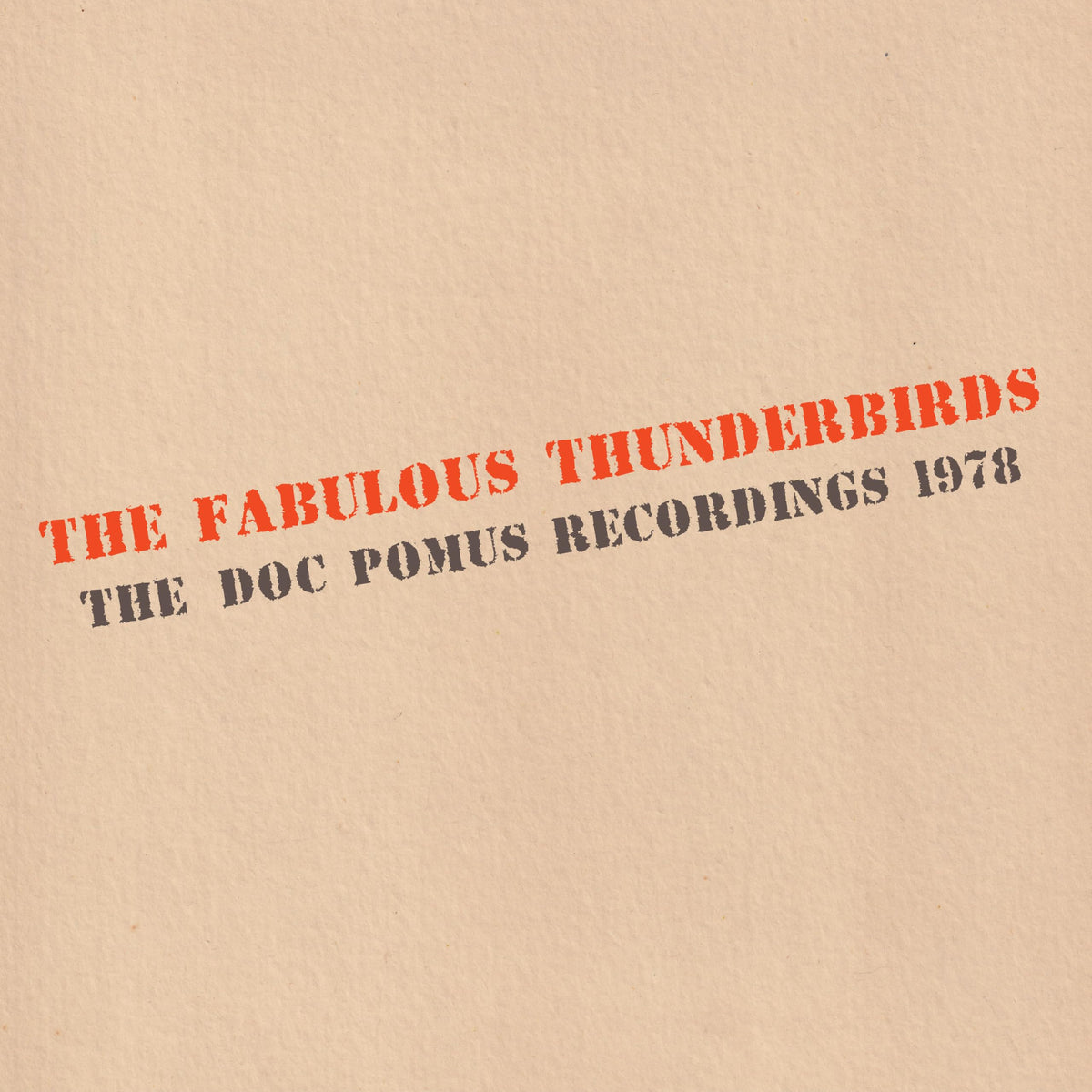The Fabulous Thunderbirds - The Doc Pomus Recordings 1978 [Vinyl]