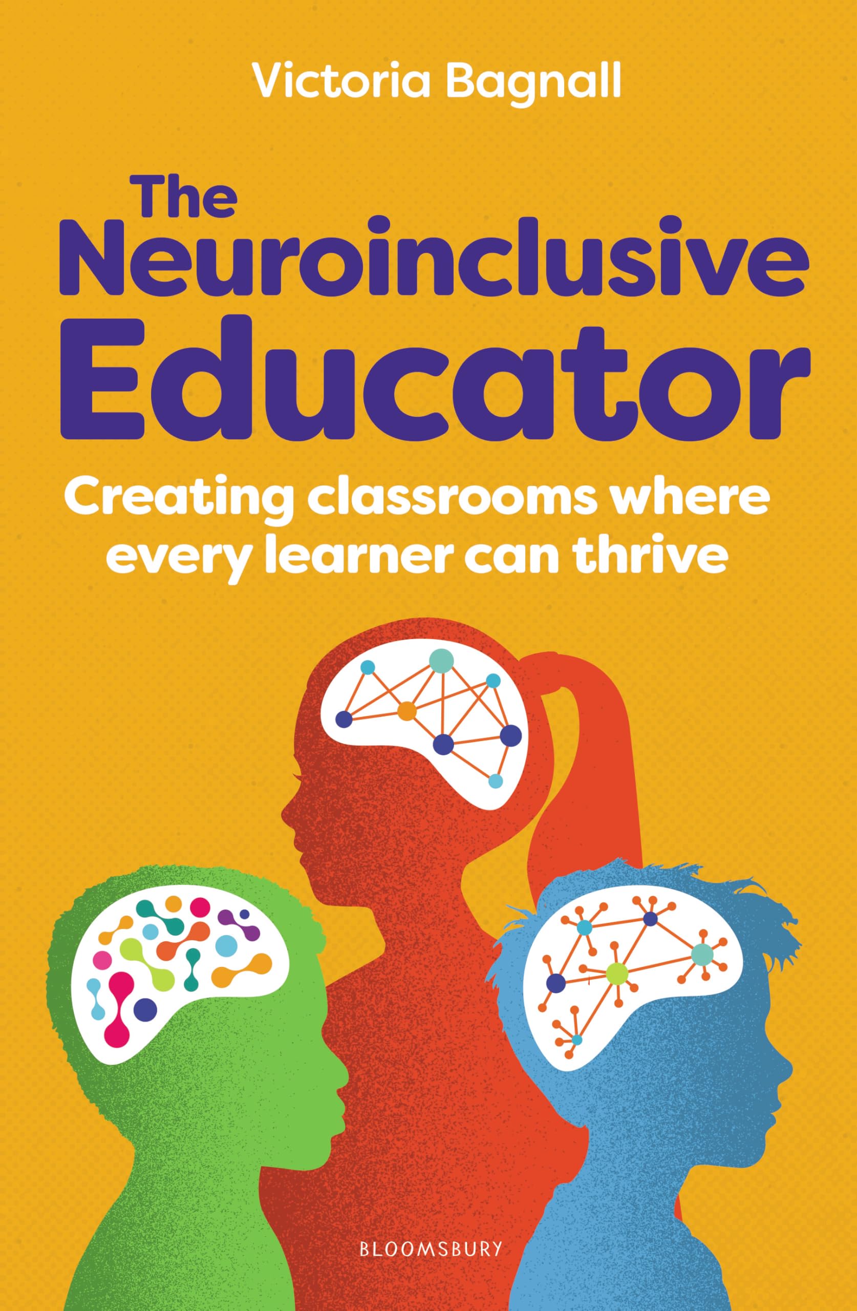 Bloomsbury The Neuroinclusive Educator - Creating Classrooms for Every Learner | Paperback | English