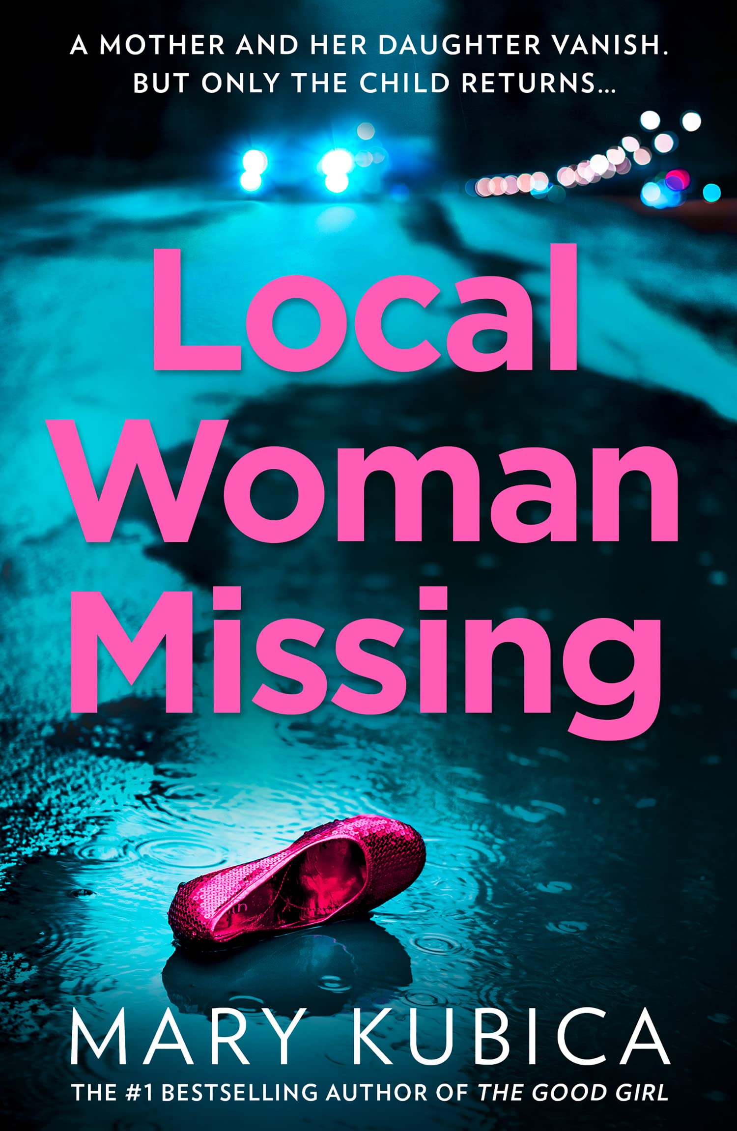 Mary Kubica Local Woman Missing: A Gripping Thriller with a Jaw-Dropping Twist | Paperback | English