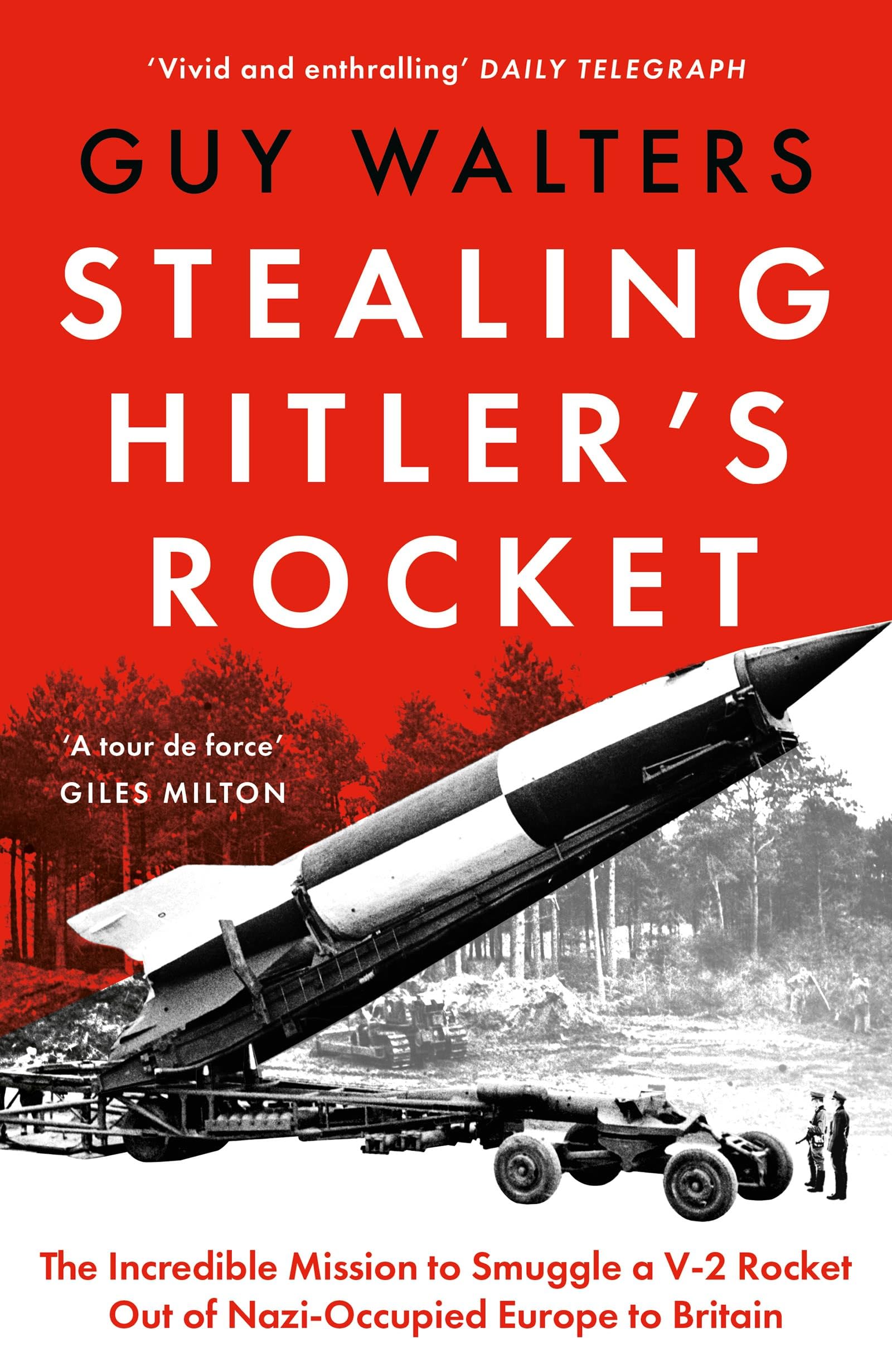 Apollo Stealing Hitler's Rocket: The Incredible Mission to Smuggle a V-2 Rocket Ou | Hardcover