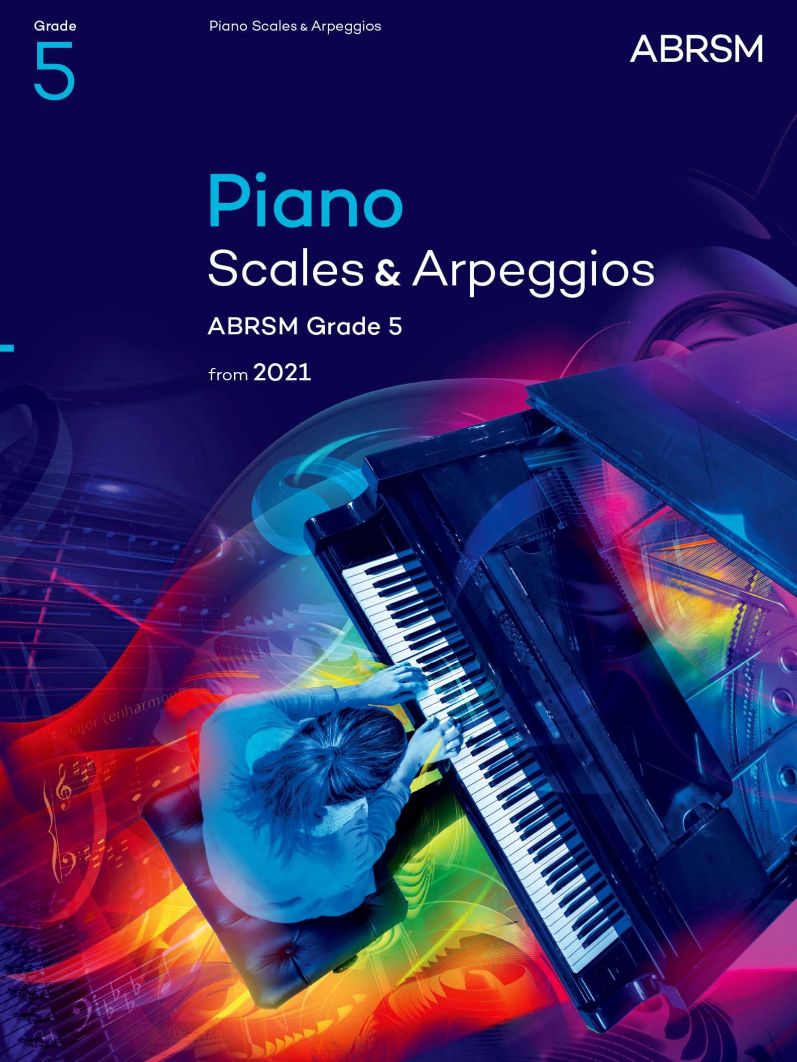 ABRSM Piano Scales & Arpeggios - Grade 5 (2021 Requirements) | Sheet Music