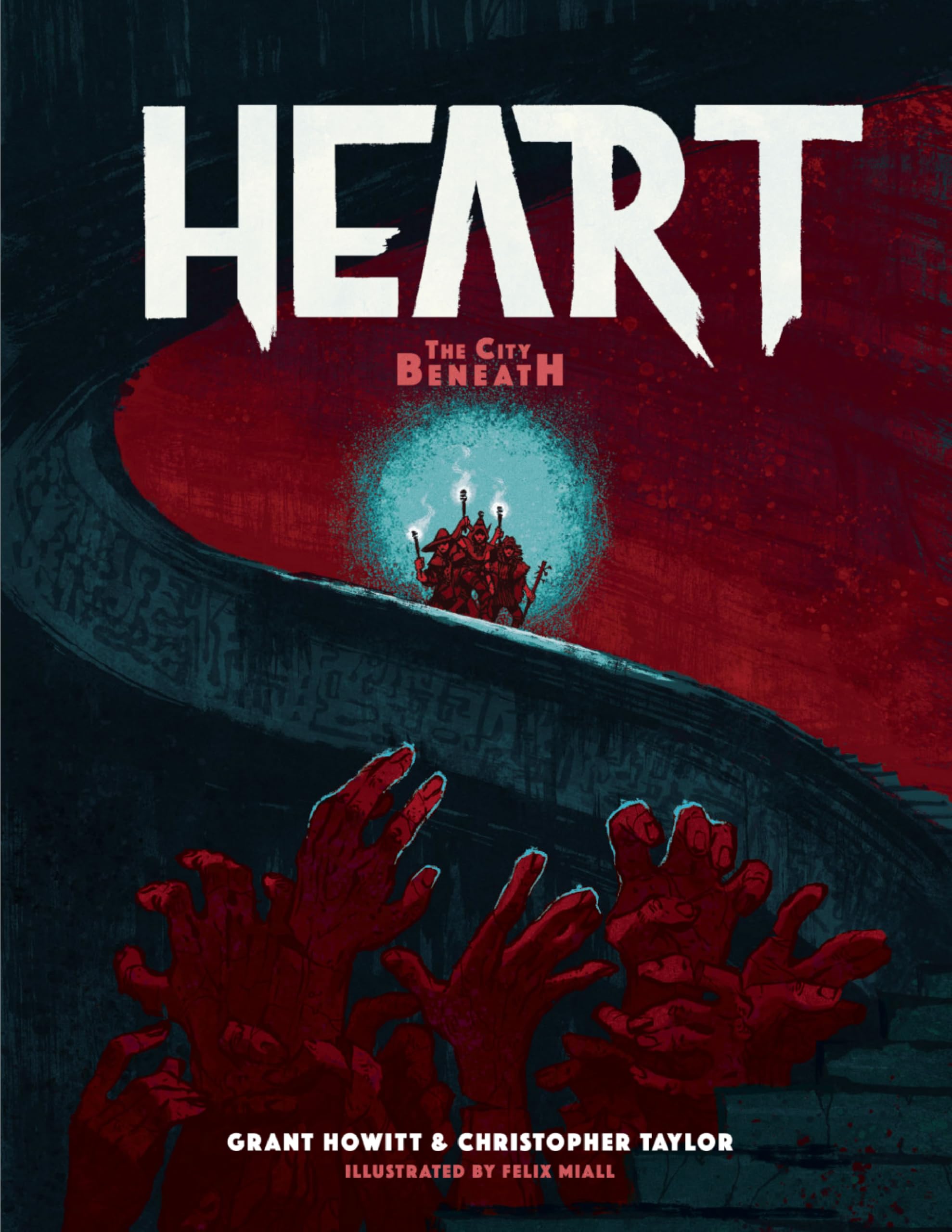 Heart: The City Beneath by Grant Howitt & Chris Taylor [Hardcover]
