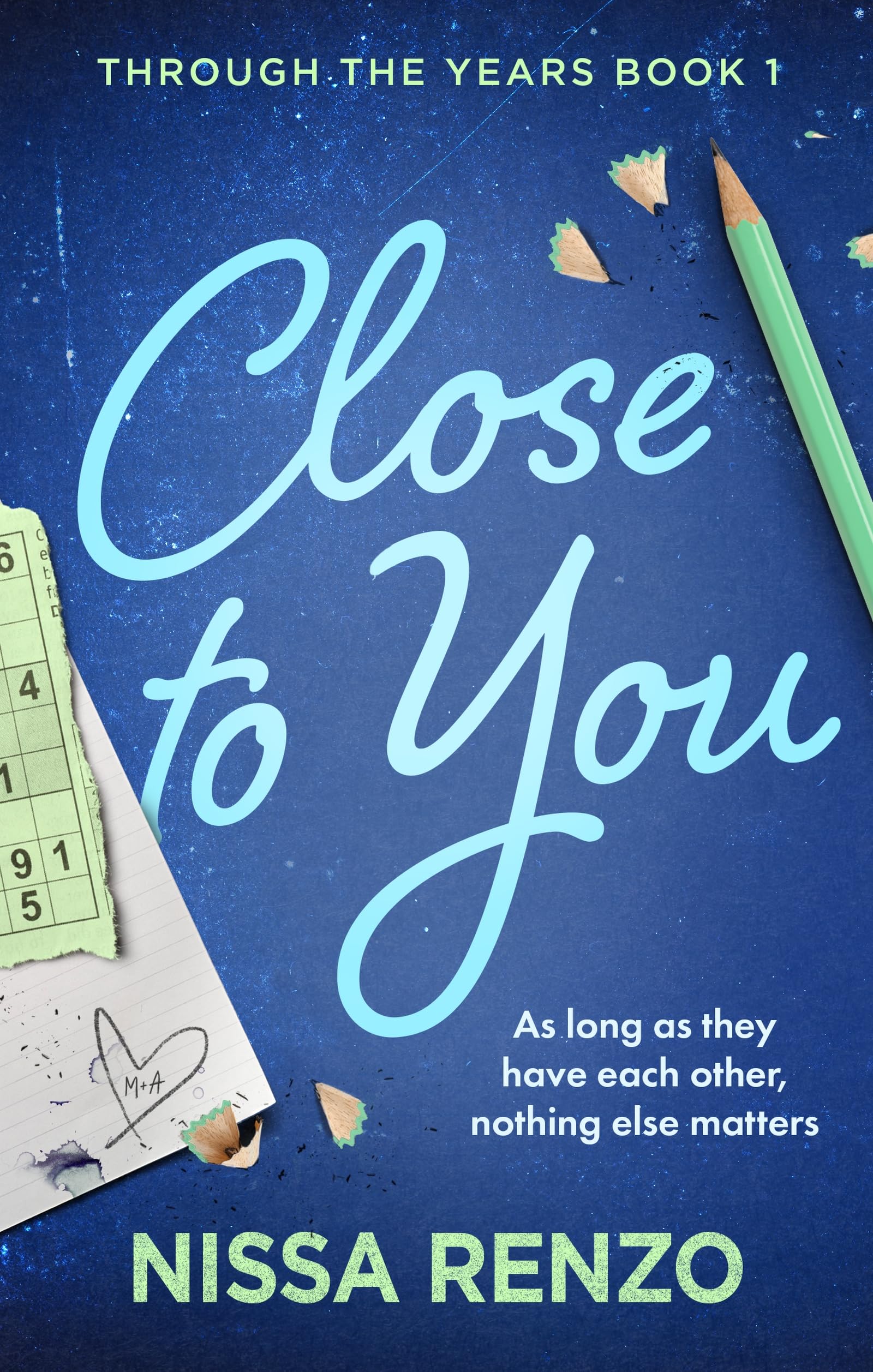 Piatkus Close to You: Featuring character art and a all new bonus chapter (Through the Years, Book 1)
