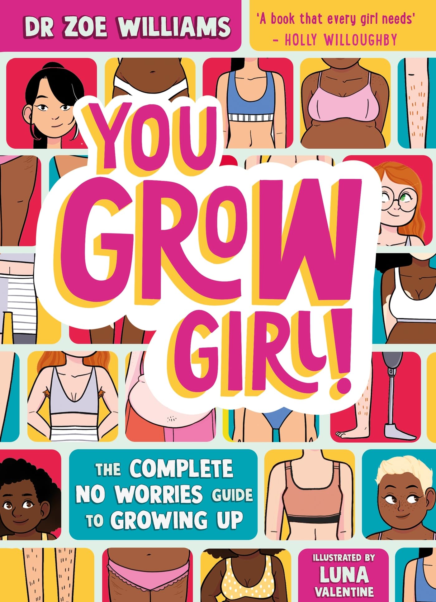 Wren & Rook You Grow Girl!: Complete No Worries Guide to Growing Up | Ages 9-12 | Paperback