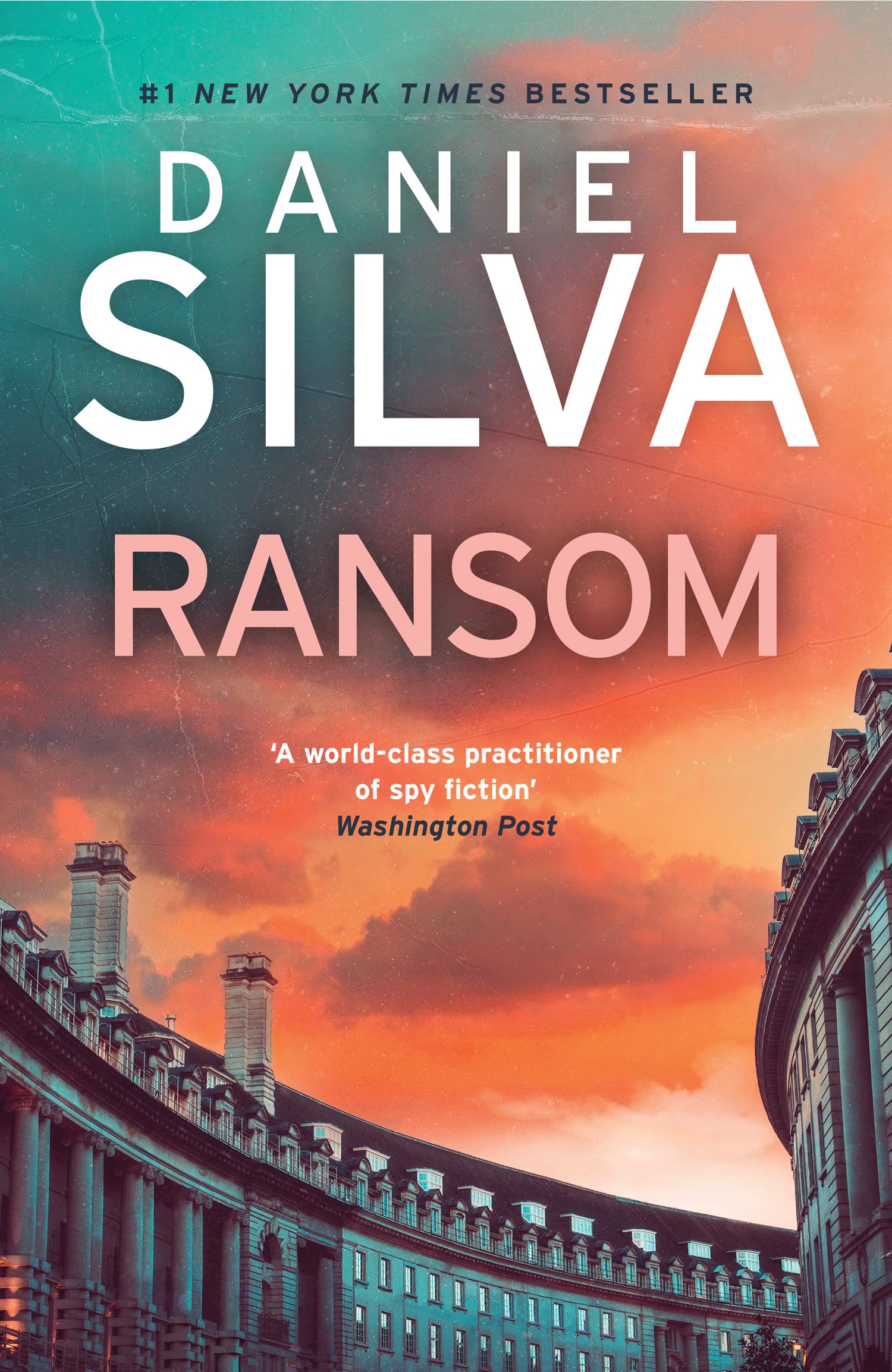 Silva, Daniel - Ransom | Book 26 of Gabriel Allon Series | Hardcover