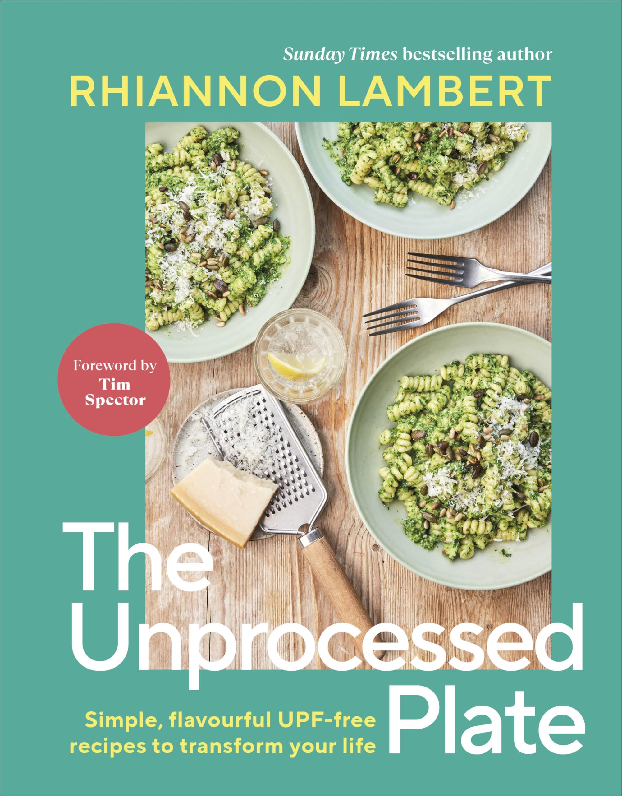 DK The Unprocessed Plate: Guide to Cutting UPF & 60 Family-Friendly Recipes | Hardcover 1