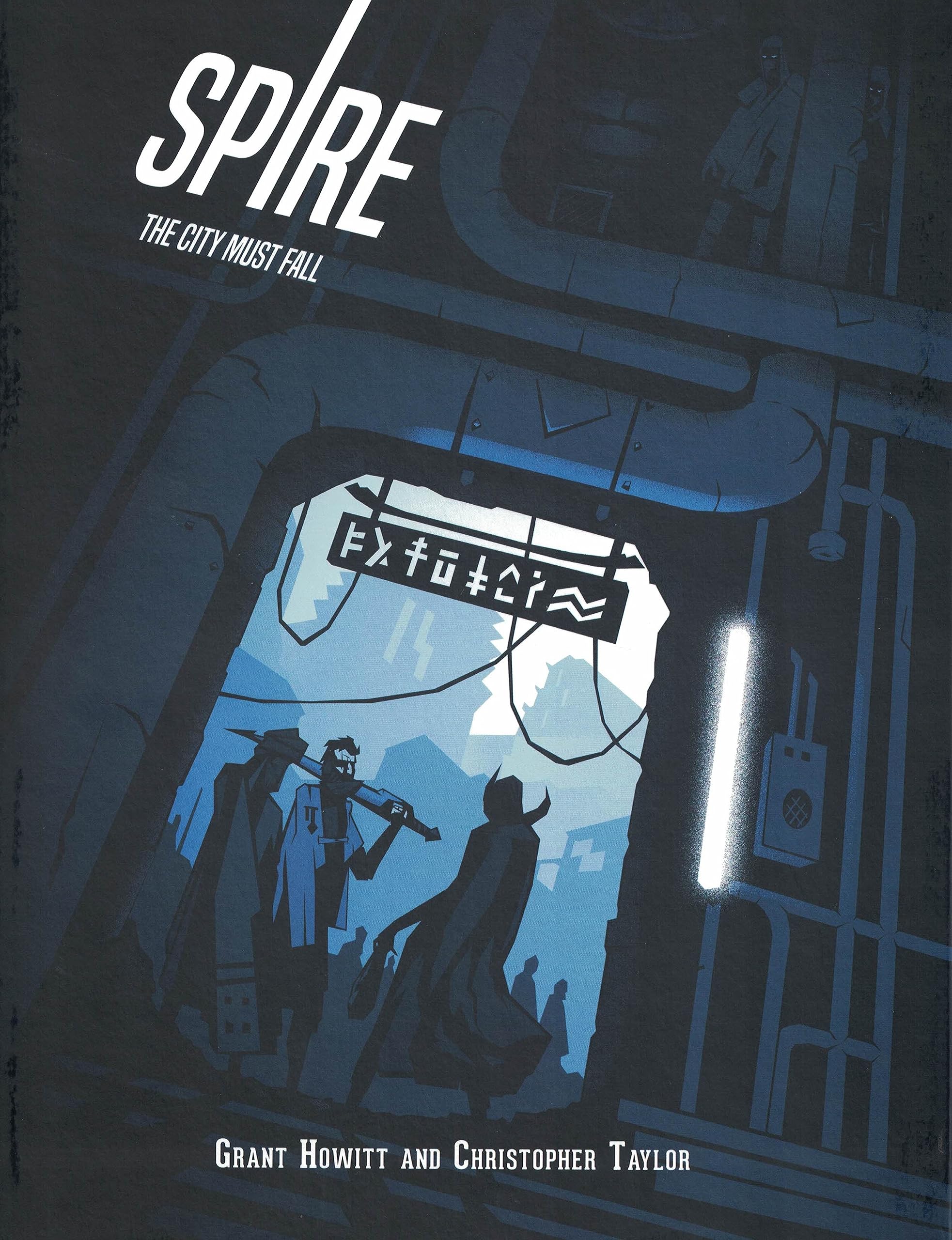 Spire: The City Must Fall Role-Playing Game by Rowan, Rook & Decard