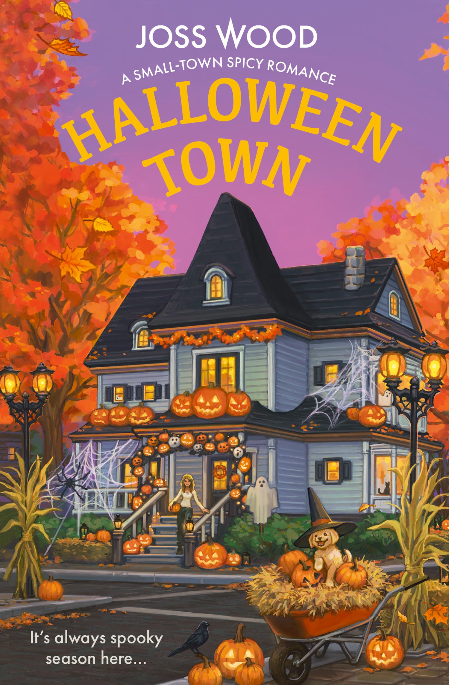 Halloween Town: A Bewitchingly Irresistible Halloween Small-Town Spicy Romance by Joss Wood | Paperback | 364 Pages